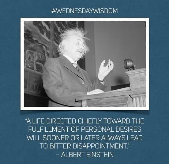 アルベルト・アインシュタインさんのインスタグラム写真 - (アルベルト・アインシュタインInstagram)「#WednesdayWisdom: “A life directed chiefly toward the fulfillment of personal desires will sooner or later always lead to bitter disappointment.” – Albert Einstein」8月9日 23時30分 - alberteinstein