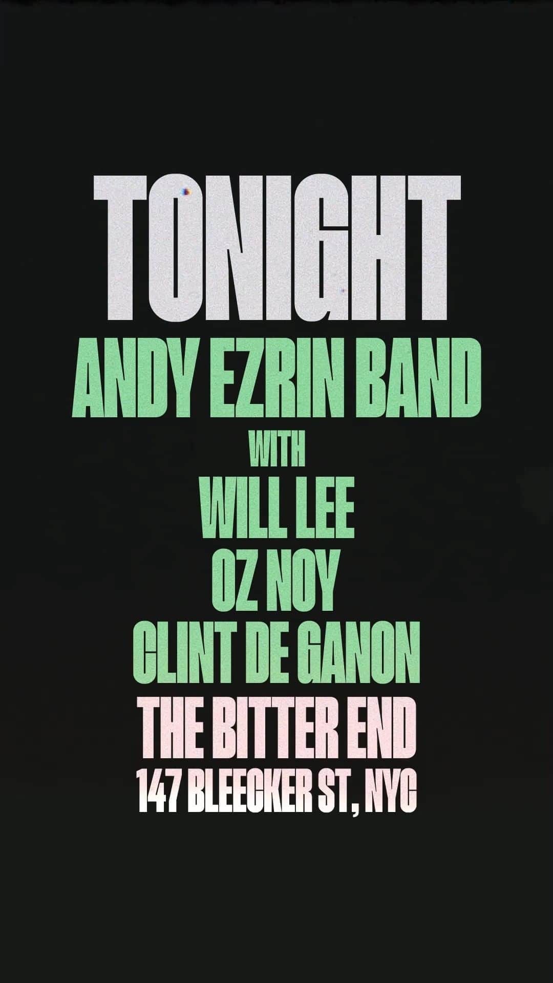 ウィル・リーのインスタグラム：「TONIGHT! At The Bitter End with Andy Ezrin, Oz Noy, Clint DeGanon and… yours truly! 😸   Get last min 🎫: https://bit.ly/WLAE-AUG9-23   #WillLee #ThisBoysLife #AndyEzrin #TheBitterEnd #LiveMusicNYC」