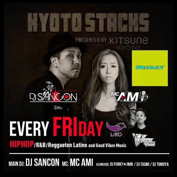 DJ SANCONのインスタグラム：「今夜 金曜日 Kyoto Stacks  @kitsune_kyoto キツネ 3F LAND フロアでDJやで😎☝️  Tonight Friday night club @kitsune_kyoto  3F LAND  HIP HOP. R&B. and REGGATON. LATIN...  #kyotonightlife #kyotoclub  #kyotonightclub #kyotonight  #internationalparty  #京都クラブ #京都夜遊び　 #HIPHOP #R&B #REGGATON #LATIN」