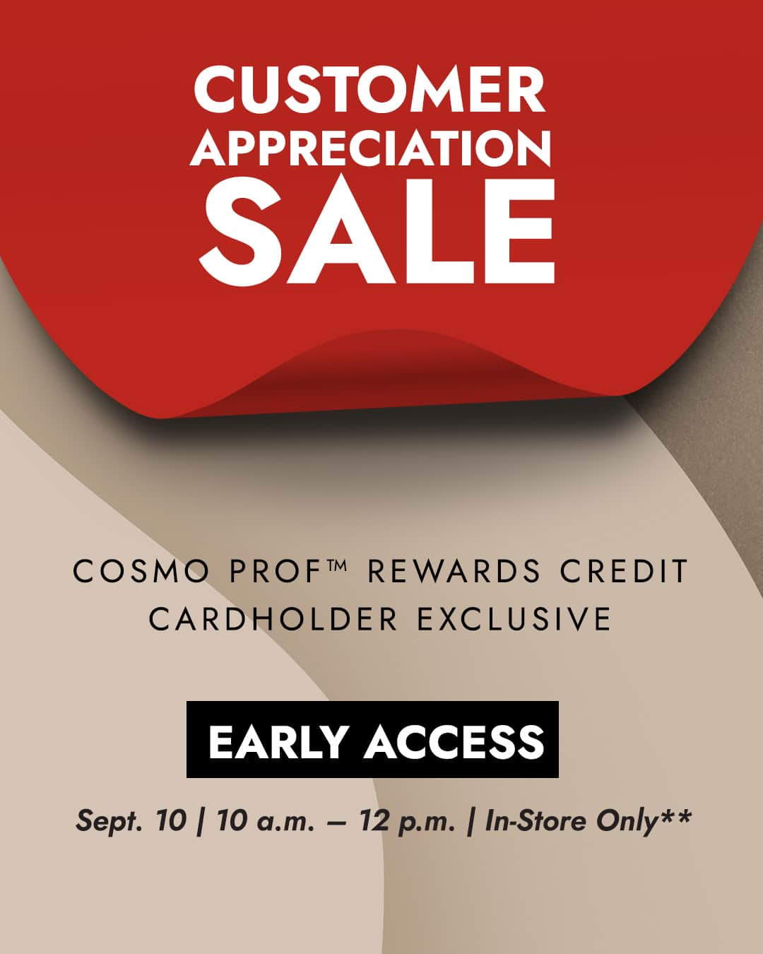 CosmoProf Beautyのインスタグラム：「Cardholders receive 3% off their entire purchase on top of the Customer Appreciation Sale 10% off. In-store only. Sunday September 10 from 10a.m. until noon.   No card? Sign up during the early access window and get $20 off your first $50 purchase when you use your new card at the time of opening + all the other great perks. Ask a store associate for more info.  #CosmoProf #CustomerAppreciation #BehindTheChairStylist #HairstylistEdu #VividHairstylist #NailTechLife #BlondeHairstylist #SalonOwner」