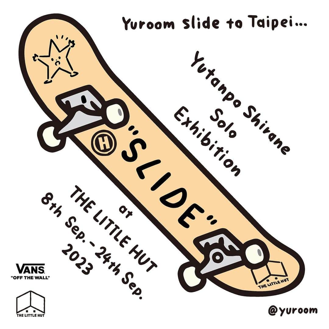 のインスタグラム：「“SLIDE” - Shirane Yutanpo Solo Exhibition 🇹🇼🛹  日期 / Date：2023/09/08 - 09/24 時間 / Time：14:00 - 20:00 (週一公休 / Close on every Monday) 地點 / Add：The Little Hut - 台北市敦化南路一段161巷73號 / No.73, Lane 161, Sec. 1, Dun Hua S. Rd., Taipei  “SLIDE” - Shirane Yutanpo Solo Exhibition   以簡單的線條描繪女性的風格廣泛受到歡迎的藝術家白根ゆたんぽ將於2023/09/08-09/24在The Little Hut推出全新個展”Slide”。  1968年出生於日本琦玉縣現居於東京的白根ゆたんぽ是一名創作類型非常廣泛的自由插畫家，曾參與眾多雜誌、廣告及網頁企劃，並多次與不同企業合作。除商業合作外，每年也舉辦數次個人展覽並進行策展規劃的工作，同時也參加海外藝術展覽等活動。本次”Slide”個展中將展出眾多新作，請務必前來現場參觀。  而緊接在”SLIDE”個展之後，也將在香港Asterisk展出，香港的朋友們也敬請期待。  ＊本活動由Vans支持舉行   Renowned artist Shirane Yutanpo, known for his widely acclaimed style of depicting women with simple lines, will be launching a new solo exhibition titled "Slide" at The Little Hut from September 8th to September 24th, 2023. Born in 1968 in Saitama Prefecture, Japan, and currently based in Tokyo, Shiratane Yutanpo is a versatile freelance illustrator. He has been involved in numerous magazines, advertisements, and web projects, collaborating with various companies. Apart from commercial collaborations, he held several solo exhibitions each year and engage in curatorial planning. He also participates in overseas art exhibitions. The upcoming "Slide" exhibition will feature a multitude of new works. Please make sure to visit his newest solo at The Little Hut.  Following the "Slide" exhibition, there will also be a showcase at Asterisk in Hong Kong. Please stay tuned. ＊This event is supported by Vans.   #thelittlehutco #yuroom #yutanposhirane #asterisk #vans #art #artwork #exhbiition  @yuroom @weareasterisk」