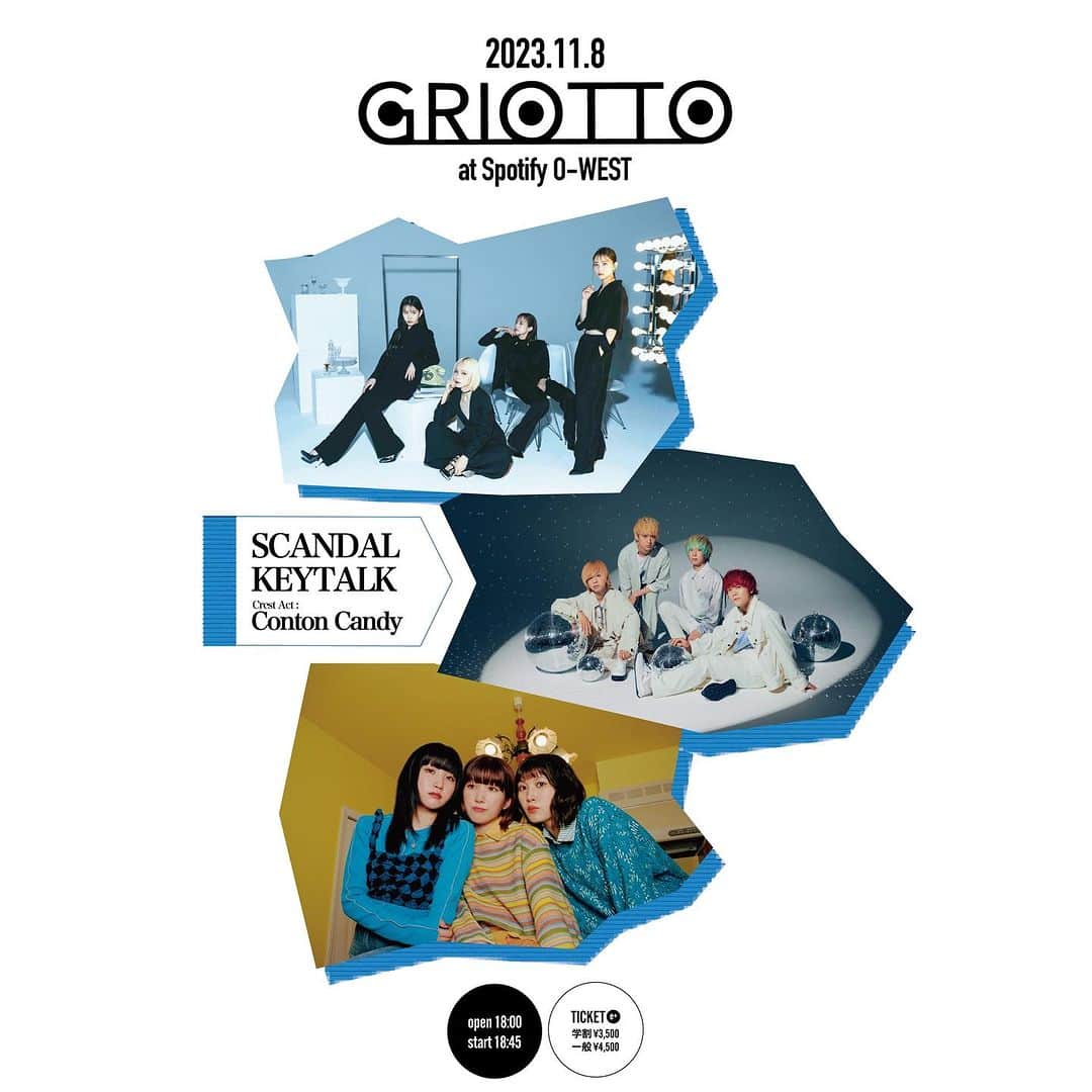 SCANDALのインスタグラム：「11/8(水)にSpotify O-WESTにて行われる「GRIOTTO」にSCANDALの出演が決定！  <出演> KEYTALK SCANDAL Crest Act : Conton Candy  本日よりチケットの受付もスタート。 是非チェックしてみてくださいね！  #SCANDAL #GRIOTTO」