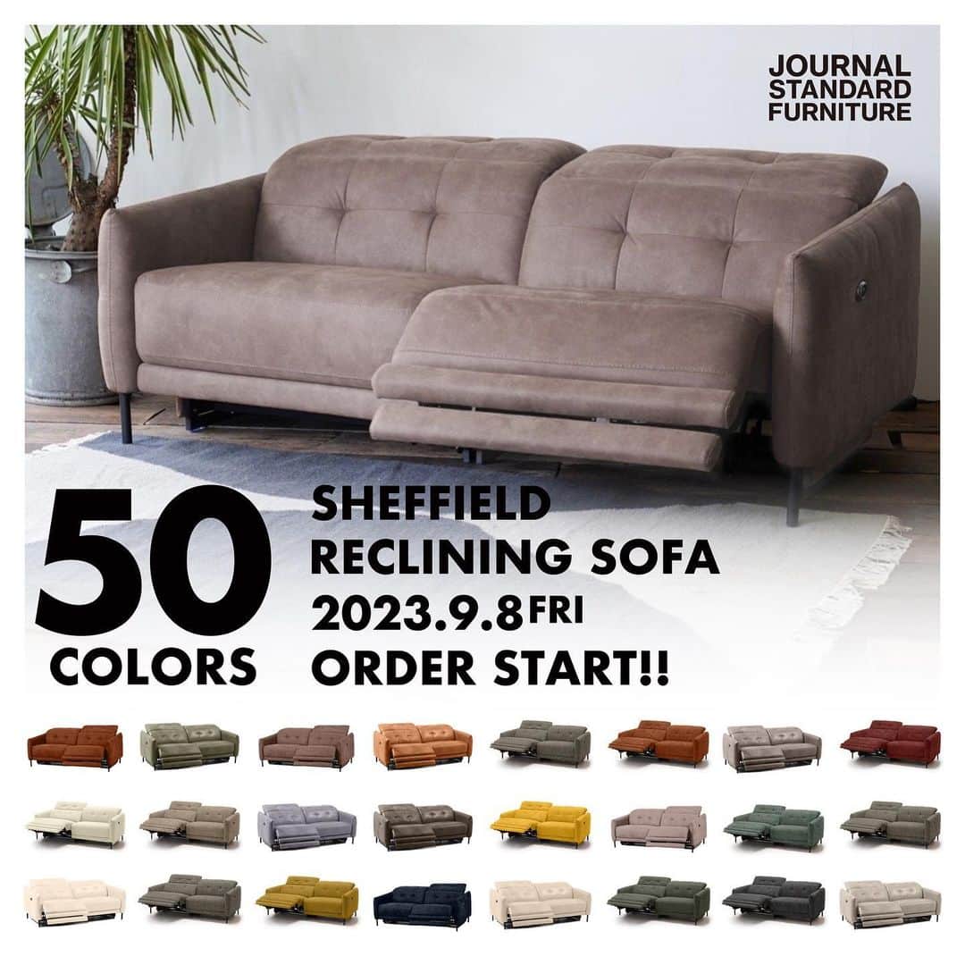 のインスタグラム：「【SHEFIELD RECLINING SOFA 50 COLORS ORDER FAIR】 ⁡ 人気の電動リクライニングソファ、SHEFIELD RECLINING SOFAが期間限定で、以下JOURNAL STANDARD FURNITURE店舗にて50種類の生地見本から選べるオーダーソファ受注会を開催いたします。 ⁡ 開催店舗 ： 渋谷店 / 自由が丘店 / 吉祥寺店 / 日本橋店 / 越谷店 / 堀江店 / 福岡店 開催期間：9/8(金)～9/27(水) ※ベイクルーズストアでも、厳選した16種類の受注をいたします。 ⁡ ペットを飼われている方に必見のマイクロファイバー生地や、雲の上に寝転んだような座り心地のふわふわ生地、上質なカウハイドレザーなど、多くのお勧め生地とレザーをご用意しております。 ⁡ また、今回のフェアでは一人掛けリクライニングソファのMILTON RICLINING SOFAも生地オーダーが可能です。 ⁡ 是非この機会にお好みの生地選びと座り心地を確かめに店舗へお越しください。 ⁡ #journalstandardfurniture #baycrews #interior #furniture #sofa #recliningsofa #livinginterior #sofadesign #livingroominterior  #interiordesign #personalsofa #ordersofa」