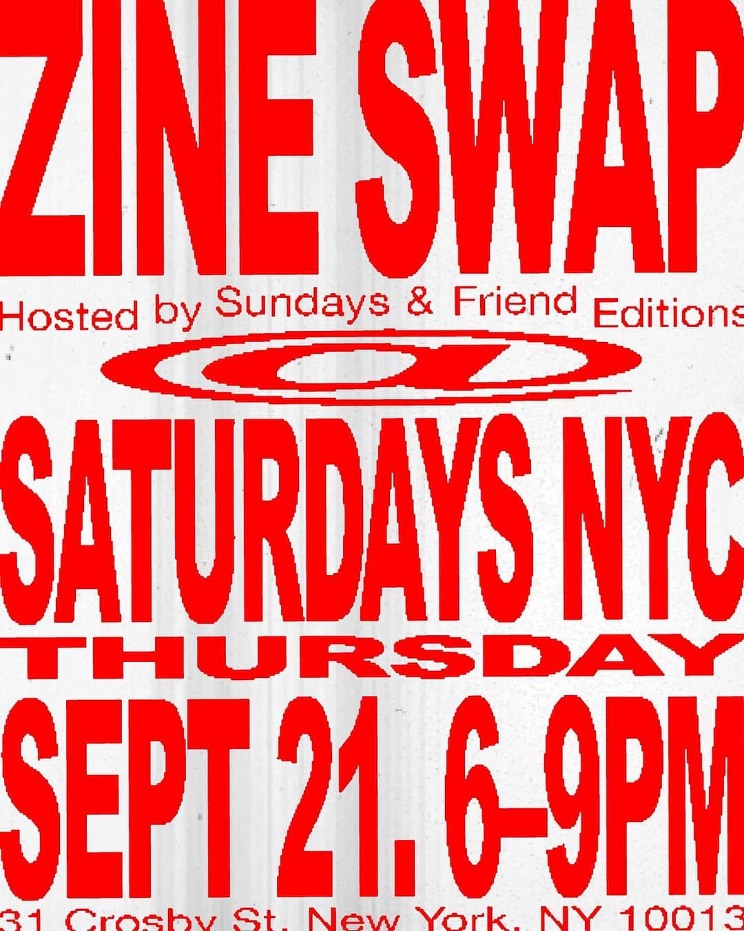 サタデーズのインスタグラム：「On Thursday, September 21st, @friendeditions and Sundays (@colinsuss) are going to be hosting a Zine Swap at our Crosby St location.   Make a zine, take a zine. Old or new, add 10-15 copies of your zine to the table and feel free to grab whichever zines you like!  6-9pm @ Saturdays NYC」