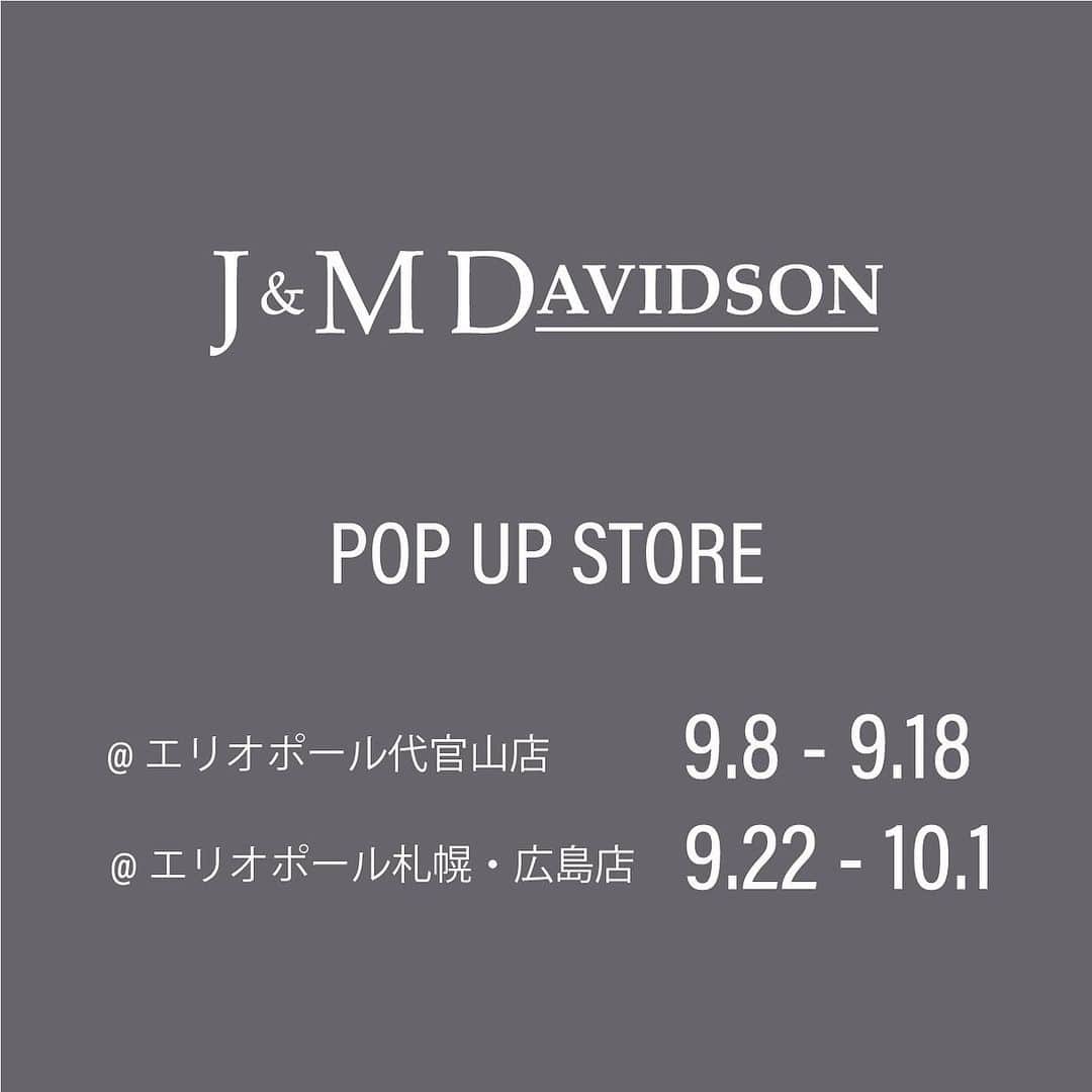 J&M Davidsonのインスタグラム：「ヨーロッパを中心としたセレクトアイテムや、ベーシックで品のあるアワードローブを提案する老舗セレクトショップ”HÉLIOPÔLE/エリオポール”。  昨年に引き続き、エリオポール代官山店、札幌店、広島店の3店舗で、J&M デヴィッドソンのPOP UP イベントを開催します。 期間中、2023年秋冬の新作をご覧い頂ける他、今年も種類、カラーバリエーション共に豊富なラインナップで展開します。  ぜひ、この機会にご来店ください。   開催期間 代官山店：9/8（金）～9/18（月） 札幌店、広島店：9/22（金）～10/1（日） @heliopole_official」