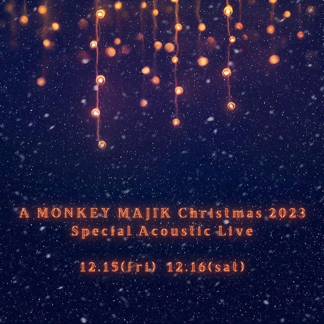 MONKEY MAJIKのインスタグラム：「ㅤㅤㅤㅤㅤㅤㅤㅤㅤㅤㅤㅤㅤ /／ 「クリスマスライブ 2023」  仙台にて開催決定🎄 \＼ ㅤㅤㅤㅤㅤㅤㅤㅤㅤㅤㅤㅤㅤ 昨年大好評だったクリスマスライブを 今年も仙台にて開催します💫 ㅤㅤㅤㅤㅤㅤㅤㅤㅤㅤㅤㅤㅤ 今回もクリスマスにぴったりの楽曲をセレクトし スペシャルなアコースティック編成でお届けします。 ㅤㅤㅤㅤㅤㅤㅤㅤㅤㅤㅤㅤㅤ 2日間限りの特別な時間をMONKEY MAJIKとぜひ一緒に。  一般発売に先駆けて、 9月9日(土)10:00〜FC先行抽選受付スタート。 ㅤㅤㅤㅤㅤㅤㅤㅤㅤㅤㅤㅤㅤ ファンクラブ会員の方限定で プレミアム席もご用意していますので 詳細は下記をご覧下さい。 ㅤㅤㅤㅤㅤㅤㅤㅤㅤㅤㅤㅤㅤ A MONKEY MAJIK Christmas 2023  〜 Special Acoustic Live 〜 ㅤㅤㅤㅤㅤㅤㅤㅤㅤㅤㅤㅤㅤㅤㅤㅤㅤㅤㅤㅤㅤㅤㅤㅤ ＜開催日時＞ 2023年12月15日(金)  夜公演　18:00開場 / 19:00開演 ㅤㅤㅤㅤㅤㅤㅤㅤㅤㅤㅤㅤㅤ 2023年12月16日(土)  昼公演　12:00開場 / 13:00開演 夜公演　17:00開場 / 18:00開演 ㅤㅤㅤㅤㅤㅤㅤㅤㅤㅤㅤㅤㅤ ＜会場＞ 仙台GIGS ㅤㅤㅤㅤㅤㅤㅤㅤㅤㅤㅤㅤㅤ ＜特典＞ クリスマスプレゼント付(来場者全員) ㅤㅤㅤㅤㅤㅤㅤㅤㅤㅤㅤㅤㅤ ＜チケット＞ 全席指定 ※会場にてドリンク代別途 ¥600-(税込)必要 ㅤㅤㅤㅤㅤㅤㅤㅤㅤㅤㅤㅤㅤ 【FC限定プレミアム席】 ¥15,000-(税込)  ※1階前方2列目以内確約  ※バックステージ写真撮影  ※クリスマスカード付 ㅤㅤㅤㅤㅤㅤㅤㅤㅤㅤㅤㅤㅤ 【FC先行指定席】 ¥9,900-(税込) ㅤㅤㅤㅤㅤㅤㅤㅤㅤㅤㅤㅤㅤ ＜FC先行抽選受付期間🎫＞ 9月9日(土)10:00〜9月18日(祝・月)23:59  ㅤㅤㅤㅤㅤㅤㅤㅤㅤㅤㅤㅤㅤ ▼詳細はモバイルFCにて https://sp.monkeymajik.com ㅤㅤㅤㅤㅤㅤㅤㅤㅤㅤㅤㅤㅤ #monkeymajik #モンキーマジック #christmas #xmas #christmaslive #xmaslive #クリスマス #クリスマスライブ  #🎄 #🎅」