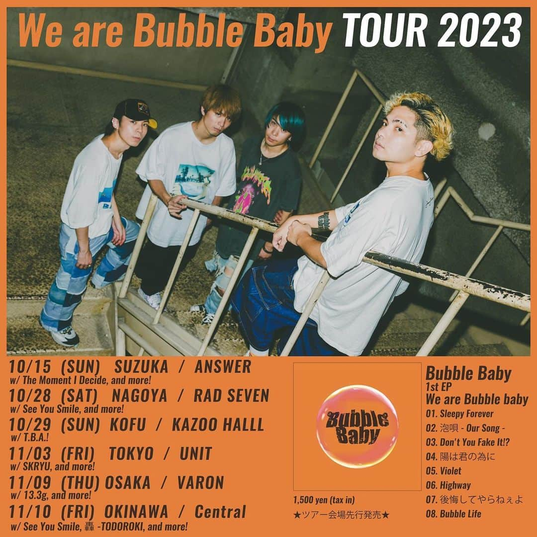 RUDE-αさんのインスタグラム写真 - (RUDE-αInstagram)「We are Bubble Baby TOUR 2023  初全国ツアーを開催致します🔥  全6ヶ所、三重からスタートして ファイナルは沖縄❤️‍🔥❤️‍🔥  そしてゲストも一部解禁‼️  今日から5日間限定(9/12 23:59まで) Livepocket限定先行ポスター付チケット発売🎫   10/15（日）三重 鈴鹿 ANSWER w / The Moment I Decide, and more! @themomentidecide_miejpn   10/28（土）愛知 名古屋 RAD SEVEN w / See You Smile, and more! @seeyousmile_   10/29（日）山梨 甲府 KAZOO HALLL w / T.B.A.  11/03（金）東京 代官山 UNIT w / SKRYU, and more! @ksk40   11/09（木）大阪 心斎橋 VARON w / 13.3g, and more! @13.3g_official   11/10（金）沖縄 桜坂 セントラル w / See You Smile, 轟-TODOROKI-, and more! @seeyousmile_ @todoroki_okinawa  更に「We are Bubble Baby」EPに 新曲を三曲追加して盤も販売します✌︎  みんなに会えるの楽しみ 是非遊びにきてくれー🔥」9月8日 21時23分 - 5leep3alker