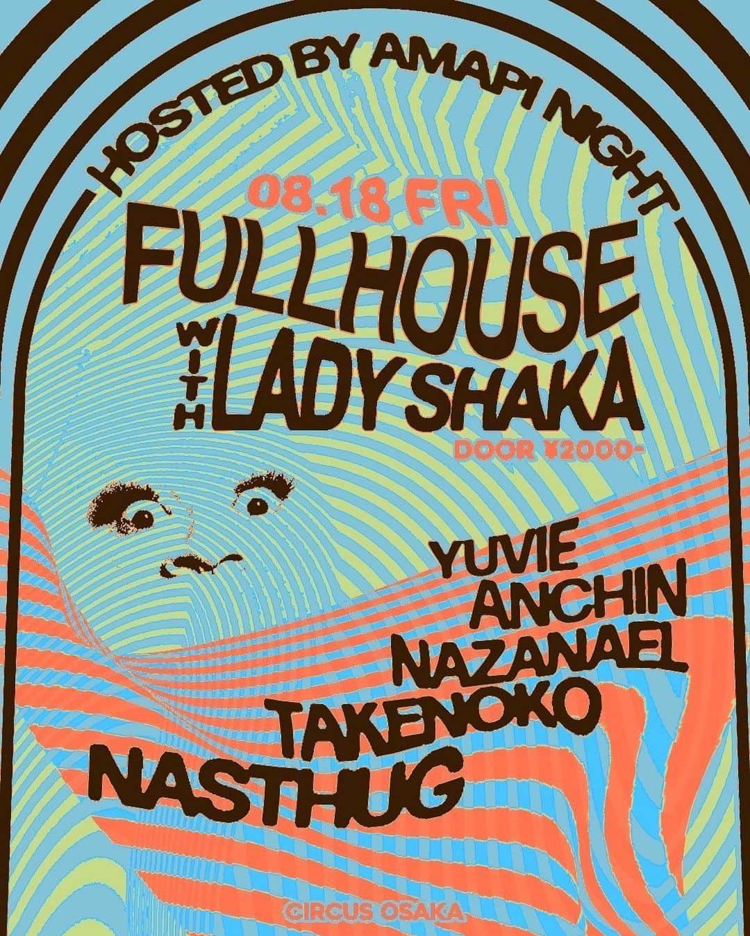 sakuraさんのインスタグラム写真 - (sakuraInstagram)「This weekend🚨‼️  FULLHOUSE with Ladyshaka Hosted by アマピナイト  8.18 @circus_osaka  8.19 @circus_tokyo   今週末、@ladyshaka をゲストに迎えたフルハウスのパーティーにアマピナイトクルーも参戦 dj's、バイブス共に間違いないです！  このパーティーのenergy是非ぜひ体感しにきて🧖🏽💫♨️✨」8月16日 20時09分 - slammin_sakura