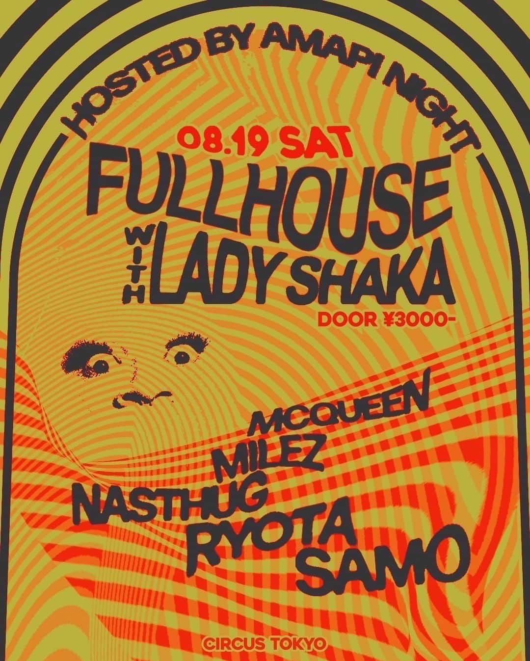 sakuraのインスタグラム：「This weekend🚨‼️  FULLHOUSE with Ladyshaka Hosted by アマピナイト  8.18 @circus_osaka  8.19 @circus_tokyo   今週末、@ladyshaka をゲストに迎えたフルハウスのパーティーにアマピナイトクルーも参戦 dj's、バイブス共に間違いないです！  このパーティーのenergy是非ぜひ体感しにきて🧖🏽💫♨️✨」