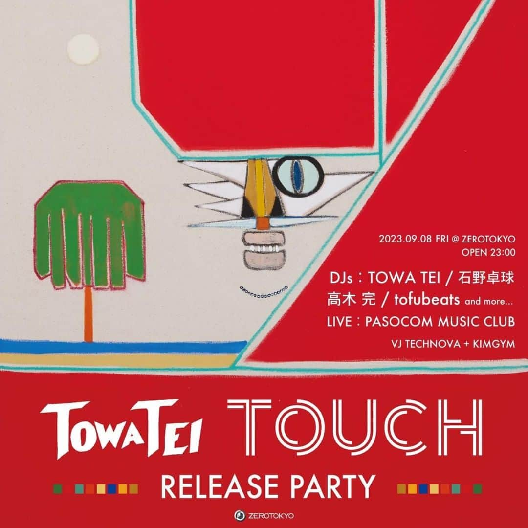 テイ・トウワさんのインスタグラム写真 - (テイ・トウワInstagram)「TOWA TEI TOUCH RELEASE PARTY開催決定！  2023/9/8(FRI)  @ZEROTOKYO OPEN：23:00  DJs：TOWA TEI/石野卓球/高木 完/tofubeats 他 LIVE：パソコン音楽クラブ  📺VJはTECHNOVA+KIMGYMと HIRO SUGIYAMA✨👀」8月20日 5時48分 - towatei