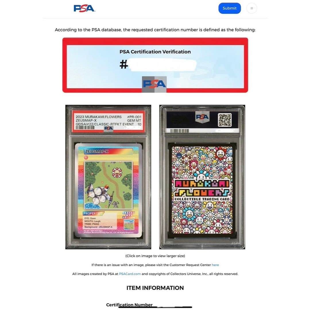 村上隆のインスタグラム：「We will be releasing Murauami.Flowers @murakami.flower2022 trading cards on a certain date in December 2023.  To promote this event, a courageous person sent one of the Murakami.Flowers Collectible Trading Card, "ZEUSMAP-X", which was distributed at the GEISAI#22 & Classic event held simultaneously with an RTFKT event on April 30, 2023, at the Tokyo Big Sight West Hall 1, for PSA appraisal and received a grade 10.  This is the report we received about how they sent Murakami.Flowers Collectible Trading Card, "ZEUSMAP-X", to the United States for PSA appraisal, how it was safely sent back to the home country and, on top of that, how it received a grade 10. We are so very happy that the card was recognized by PSA.」