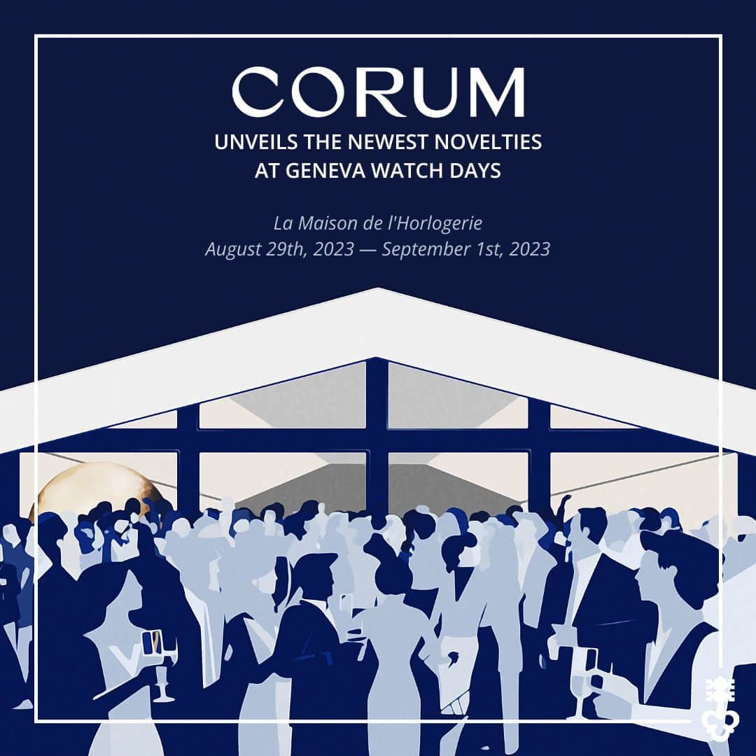 コルムのインスタグラム：「Corum welcomes you to take a glimpse into the latest novelties, including a Concept Watch that showcases the brand's future vision. Join us at Geneva Watch Days, the ultimate watch event, and stay tuned for more exciting updates!   Stay connected with Corum during the event by using the hashtags #CorumWatches #CorumGWD2023 #GenevaWatchDays.」