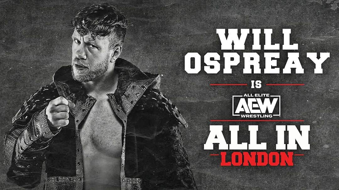 ウィル・オスプレイのインスタグラム：「@willospreay is All In!  On Sunday, August 27, Will Ospreay will face @chrisjerichofozzy for the FIRST TIME EVER at #AEWAllIn LIVE on PPV at @wembleystadium in London, UK at 6pm BST/1pm ET/10am PT!  🎟 AEWTIX.com」