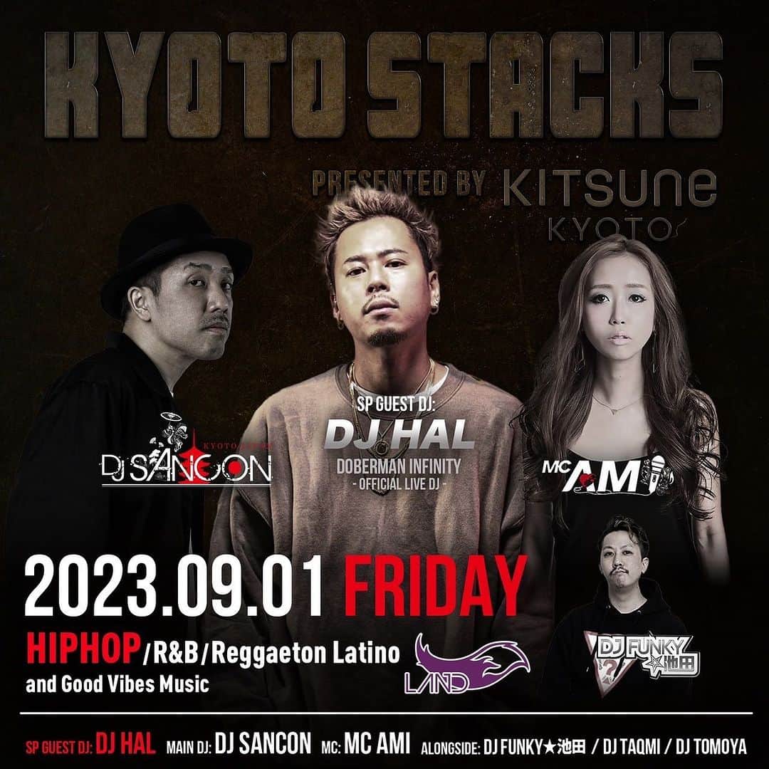 DJ HALのインスタグラム：「2023/9/1 京都公演の後 @kitsune_kyoto にてスピンします👍🏾 @djsancon & @mcami_jp & @funky_ikeda  京都の皆さんよろしくお願いします🔥 #kitsune_kyoto」
