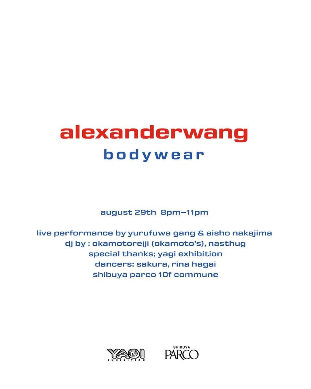 NENEのインスタグラム：「alexanderwang bodywear launch party  LIVE PERFORMANCE：ゆるふわギャング・ Aisho Nakajima DJ：オカモトレイジ(OKAMOTO'S)・nasthug DANCERS：SAKURA・Rina Hagai 2023年8月29日(火) 20:00~23:00 渋谷PARCO 10F ComMunE  @alexanderwangny #awbodywear」