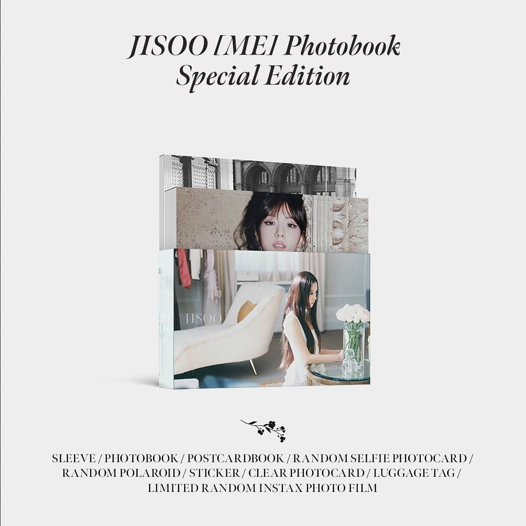 BLACKPINKさんのインスタグラム写真 - (BLACKPINKInstagram)「JISOO [ME] PHOTOBOOK SPECIAL EDITION📸📚  ==  Release Date : 2023.09.18 Pre-Order : 2023.08.24 - 2023.09.17  Photobook includes: - SLEEVE  - PHOTOBOOK (176p) - POSTCARDBOOK (20pcs) - SELFIE PHOTOCARD (RANDOM 1 of 2) - POLAROID (RANDOM 1 of 2) - STICKER (1ea) - CLEAR PHOTOCARD (1ea) - LUGGAGE TAG (1ea) - INSTAX PHOTO FILM (ONLY 103ea / RANDOM 1 of 5)  ==  #JISOO #지수 #BLACKPINK #블랙핑크 #ME #PHOTOBOOK #SPECIALEDITION #20230918 #RELEASE #YG」8月24日 12時01分 - blackpinkofficial