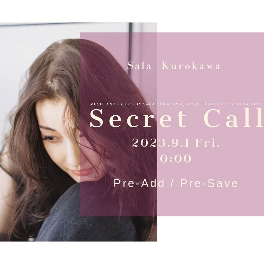 黒川沙良のインスタグラム：「2023.9.1 Fri 0:00- 「Secret Call」  みんなプリサーブ(予約)して 楽しみにしててね🤍 31日はインスタライブするよ🍯 会いにきてね🫶 (時間は後日発表します)  #secretcall #release #0901 #黒川沙良 #新曲 #リリース」