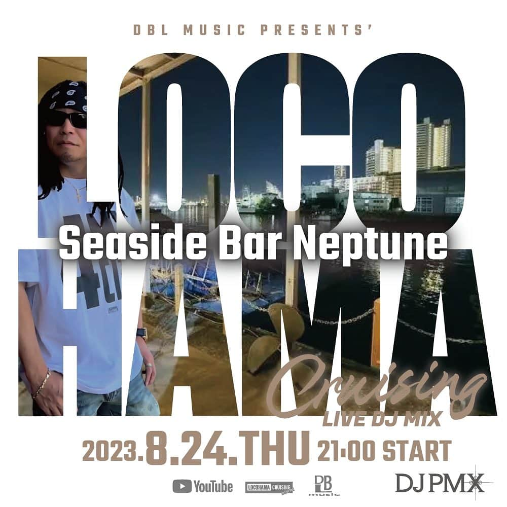 DJ PMXさんのインスタグラム写真 - (DJ PMXInstagram)「今夜はSeaside Bar Neptuneからのライブ配信  夜景に合うリクエストお待ちしてます  8/24 (木) 21時~ "Seaside Bar Neptune" DJ PMX - LOCOHAMA CRUISING Live DJ Mix 157  #locohamacruising #youtubeライブ #dj #djpmx #locohama」8月24日 9時44分 - djpmx_locohama