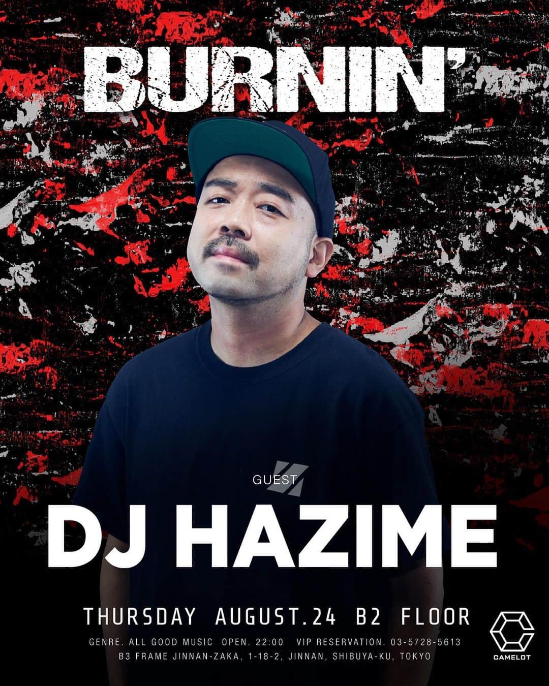 DJ HAZIMEさんのインスタグラム写真 - (DJ HAZIMEInstagram)「8/24/2023(Thu)⚠️  “Burnin’” @club_camelot B2 Floor   #Tokyo #Shibuya #ClubCamelot #Burnin」8月24日 12時41分 - djhazime