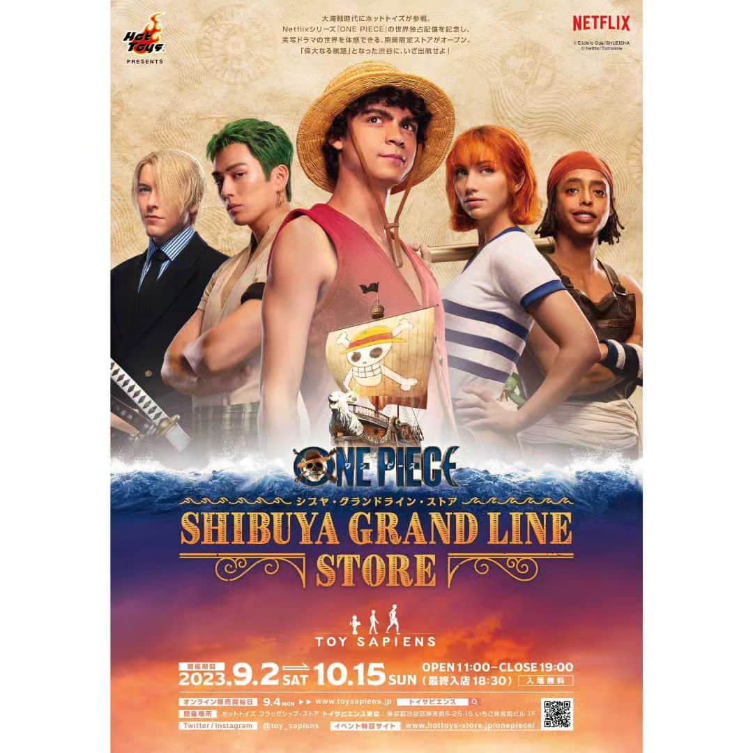 ONE PIECEスタッフ公式さんのインスタグラム写真 - (ONE PIECEスタッフ公式Instagram)「【本日解禁】 #ホットトイズ による期間限定イベント「SHIBUYA GRAND LINE STORE」が、 Netflix実写ドラマ版『ONE PIECE』の世界独占配信を記念し、トイサピエンス店舗で開催！  フィギュアやアパレルなどの最新アイテムを販売！ さらに、撮影で実際に使用した衣装を展示！ 　 開催期間は9.2(土)〜10.15(日)  ▼くわしくはこちら http://www.hottoys-store.jp/onepiece/  ＝＝＝＝＝＝＝＝＝＝＝＝＝＝＝＝＝＝  🏴‍☠️Netflix実写ドラマ版『ONE PIECE』 2023年8月31日(木)より世界独占配信スタート  ＝＝＝＝＝＝＝＝＝＝＝＝＝＝＝＝＝＝  #ONEPIECE #トイサピエンス #実写のワンピ #ネトフリワンピ」8月24日 14時04分 - onepiece_staff