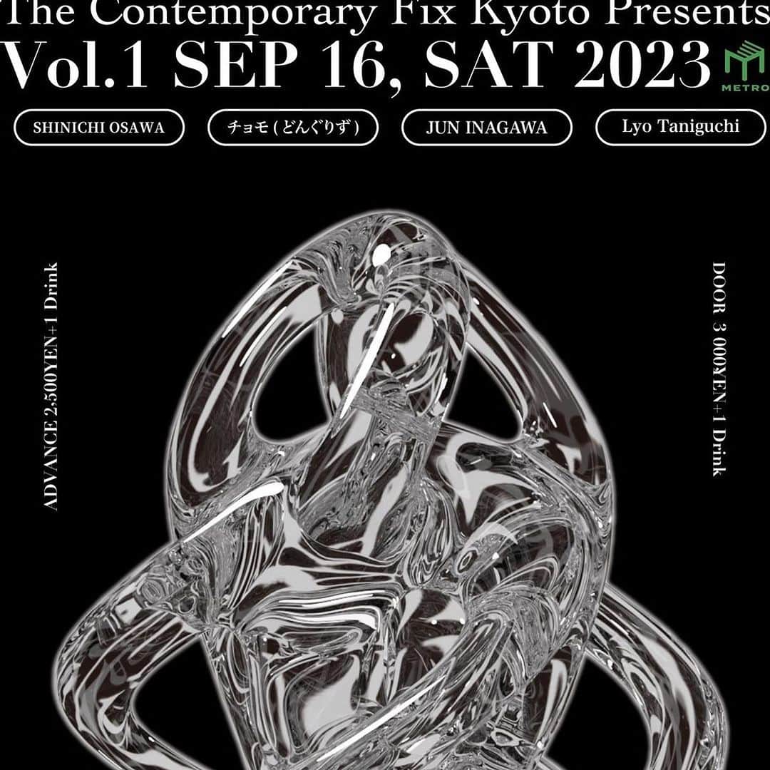 大沢伸一のインスタグラム：「さぁ京都、重い腰あげようぜ。  #Repost @metro_kyoto with @use.repost ・・・ 【速報！9/16 THE CONTEMPORARY FIX KYOTOによる新たなイベント「NAKEDINNER vol.1」 開催決定!!! 本日より早割受付開始！】  THE CONTEMPORARY FIX KYOTO presents NAKEDINNER vol.1と題して 大沢伸一、どんぐりずのチョモ、JUN INAGAWAといった日本の様々なシーンを引率するメンツが一堂に介し京都METROにてパフォーマンス。 今後不定期に様々なアーティストと共に開催予定で音楽、ファッション、様々なカルチャーが融合した新たなシーンの幕開けです。 <http://www.metro.ne.jp/schedule/230916/>  ======================= THE CONTEMPORARY FIX KYOTO presents NAKEDINNER vol.1 @京都CLUB METRO  2023年9月16日(土)  22:00 open  Act: SHINICHI OSAWA チョモ(どんぐりず) JUN INAGAWA lyo taniguchi  [Tickets] Early Bird(早割)¥2,000+1D [受付期間：8/25～8/27]＜3日間＞  Adv.(前売)¥2,500+1D　　 ----------------------------------------------------- ★3日間限定！早割（Early Bird）チケットを発売！  特別価格：¥2,000（別途1D） 受付期間：8/25 (金)19:00〜8/27(日) 23:59迄  早割チケットお申し込み方法： メール件名に「9/16 NAKEDINNER 早割希望」と記載いただき、 お名前と枚数を明記して、METRO ( ticket@metro.ne.jp )までメールをお送りください。  ↓ 予約・詳細 <https://www.metro.ne.jp/schedule/230916/> -----------------------------------------------------  @shinichiosawa ( @mondo_grosso ) @chomo.mp3 ( @dongurizu )  @madmagicorchestra  @lyo_taniguchi  @thecontemporaryfix_kyoto   Shinichi Osawa  @chomo  @JunInagawa 谷口 涼 (Lyo Taniguchi)  THE CONTEMPORARY FIX KYOTO」