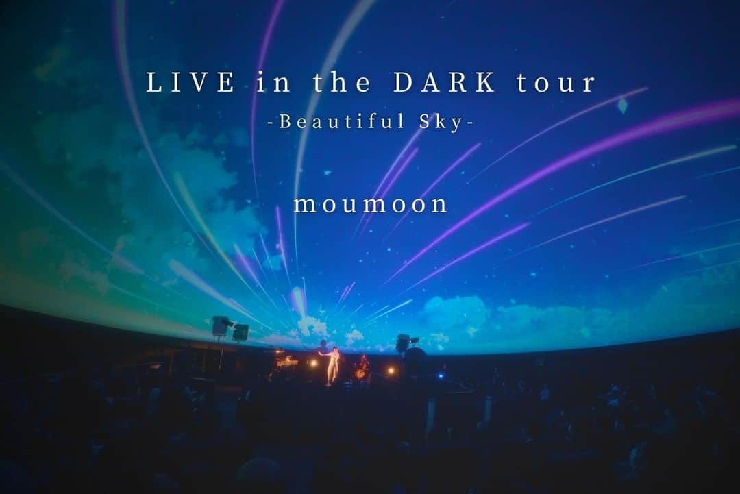 moumoonのインスタグラム：「LIVE in the DARK tour w/moumoon -Beautiful Sky-  本日より一般発売開始❗️ 受付開始：8/26(土)10:00～  詳細はこちら✨ https://planetarium.konicaminolta.jp/livedark/moumoon2023/」