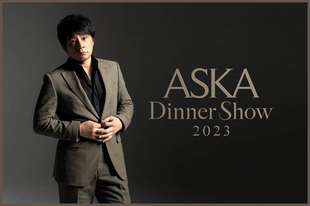 ASKAのインスタグラム：「⁡ ⁡ 『ASKA Dinner Show 2023』   2023年はASKAの音楽人生に多大な影響を与えたDAVID FOSTERとの共演『ASKA＆DAVID FOSTER Concert 2023』から始まり、息つく間もなくバンドツアー『ASKA Concert Tour Wonderful World 2023』を全国17箇所で開催。そして、2023年の歌い納めには昨年に続きASKA自身２度目となるディナーショーの開催が決定。「“ディナーショー”ではなく“ライブ”」と位置付けるASKAならではの特別なステージをお楽しみください。   ⁡  【開催ホテル＆開催日】 12月17日(日)グランド ハイアット福岡 12月19日(火)リーガロイヤルホテル広島 12月21日(木)ザ･プリンス パークタワー東京             12月23日(土)リーガロイヤルホテル（大阪）    【FC先行予約 ※全公演共通】 FC先行（年会員）9月5日(火)15:00 ～ 9月10日(日)23:59 FC先行（月会員）9月13日(水)15:00 ～ 9月18日(月•祝)23:59 ⁡ ⁡ #ASKA」