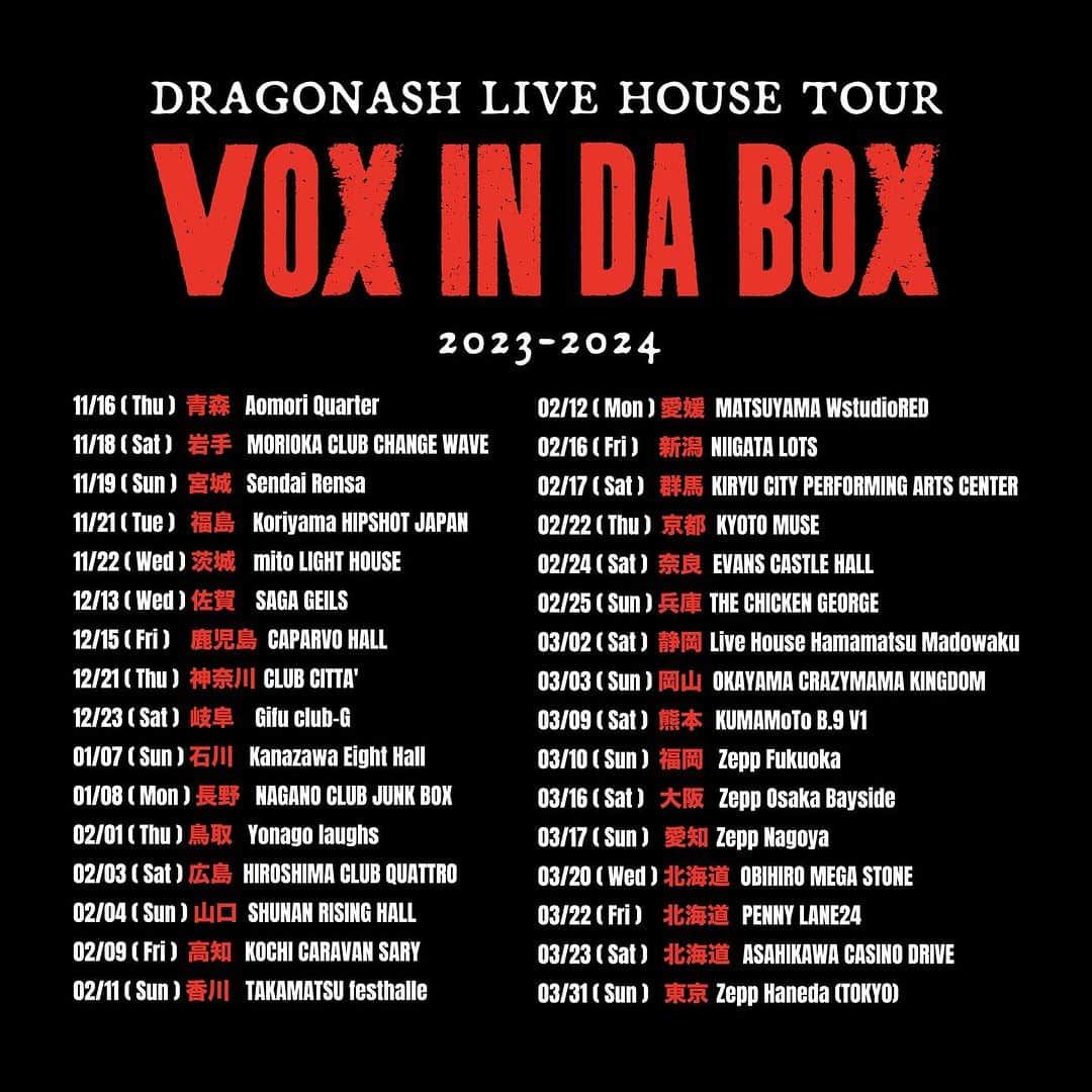 Dragon Ashさんのインスタグラム写真 - (Dragon AshInstagram)「DRAGONASH LIVE HOUSE TOUR "VOX in DA BOX"  2019年に行われたFIVES/SEVENSツアー以来、実に４年ぶりのライブハウスワンマンツアー開催決定！ 2023年11月から2024年3月にかけて全国３２ヵ所のロングツアーとなる  Dragon AshのホームであるライブハウスでVOX(ラテン語で声)を 響かせて欲しいという意味を込めたツアータイトルは ”VOX in DA BOX”」8月27日 12時00分 - dragonash_official