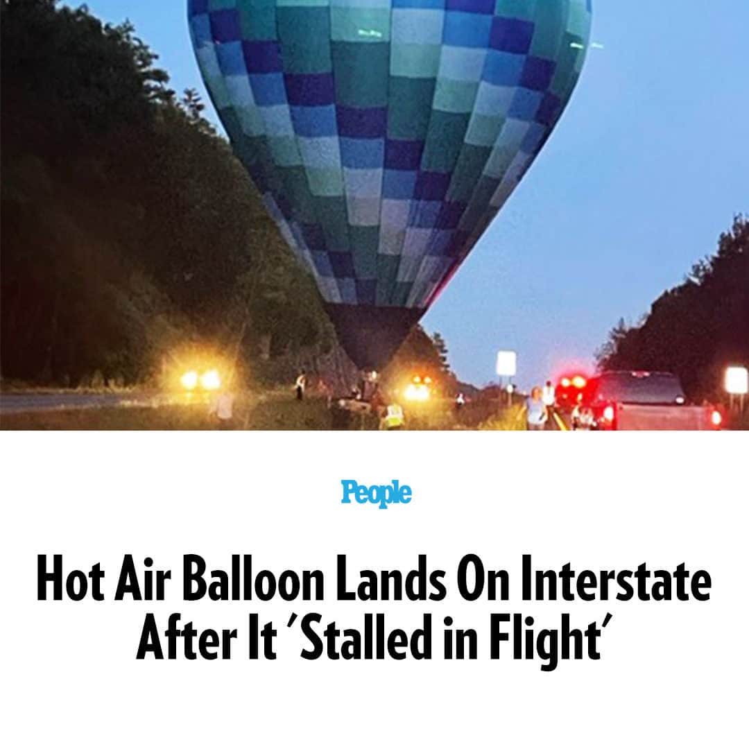 People Magazineさんのインスタグラム写真 - (People MagazineInstagram)「A hot air balloon made an emergency landing on a Vermont interstate after it was "stalled in flight."  The balloon was being operated by pilot Chris Ritland, who began to land it in Hartford, VT after police were dispatched around 8 p.m. on Interstate 91, when he was "unable to secure a safe landing spot other than the Interstate," a release from the Hartford Fire Department said.  "While responding to the area, units were advised that the balloon was actually in the area of where Quarry Road passes over the Interstate. The first arriving units reported the balloon to be hovering approximately 30 feet above the roadway," it notes.   Images from the scene shared by the fire department show the balloon sitting in the median of the interstate. Later images feature the balloon beginning to deflate, before local authorities began to take it away. Tap the link in our bio for the full story. |📷: Hartford Firefighter Mitch White」8月27日 20時00分 - people