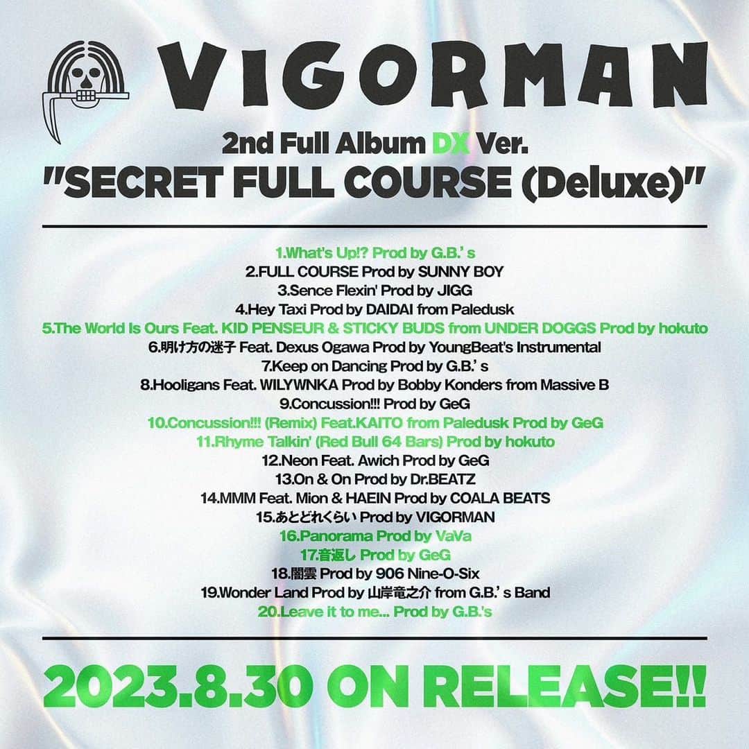 VIGORMQNさんのインスタグラム写真 - (VIGORMQNInstagram)「2023.08.30 (Wed) New Release🔥🔥🔥 【SECRET FULL COURSE (Deluxe)】 ⁡ 新しく7曲を追加して全20曲、 フルコースの裏メニューをご堪能ください👨‍🍳 ⁡ Pre-add / Pre-saveはプロフィール欄のURL、 またはハイライトの『Deluxe』からジャンプ可能!! ⁡ 過去最大曲数のデラックス版アルバム、 リリースお楽しみに🤝🏼 ⁡ -----Track List----- ⁡ 1. What's Up!? Prod by G.B.'s 🆕 2.FULL COURSE Prod by SUNNY BOY 3.Sence Flexin' Prod by JIGG 4.Hey Taxi Prod by DAIDAI from Paledusk 5.The World Is Ours Feat. KID PENSEUR & STICKY BUDS Prod by hokuto 🆕 6.明け方の迷子 Feat.GOODMOODGOKU Prod by YoungBeat's Instrumental 7.Keep on Dancing Prod by G.B.'s 8.Hooligans Feat. WILYWNKA Prod by MASSIVE B 9.Concussion!!! Prod by GeG 10.Concussion!!! (Remix) Feat.KAITO from Paledusk Prod by GeG 🆕 11.Rhyme Talkin' (Red Bull 64 Bars) Prod by hokuto 🆕 12.Neon Feat. Awich Prod by GeG 13.On & On Prod by Dr.BEATZ 14.MMM Feat. Mion & HAEIN Prod by COALA BEATS 15.あとどれくらい Prod by VIGORMAN 16.Panorama Prod by VaVa 🆕 17.音返し Prod by GeG 🆕 18.闇雲 Prod by 906 Nine-O-Six 19.Wonder Land Prod by 山岸竜之介 20.Leave it to me... Prod by G.B.'s 🆕」8月28日 18時00分 - vigor_insta