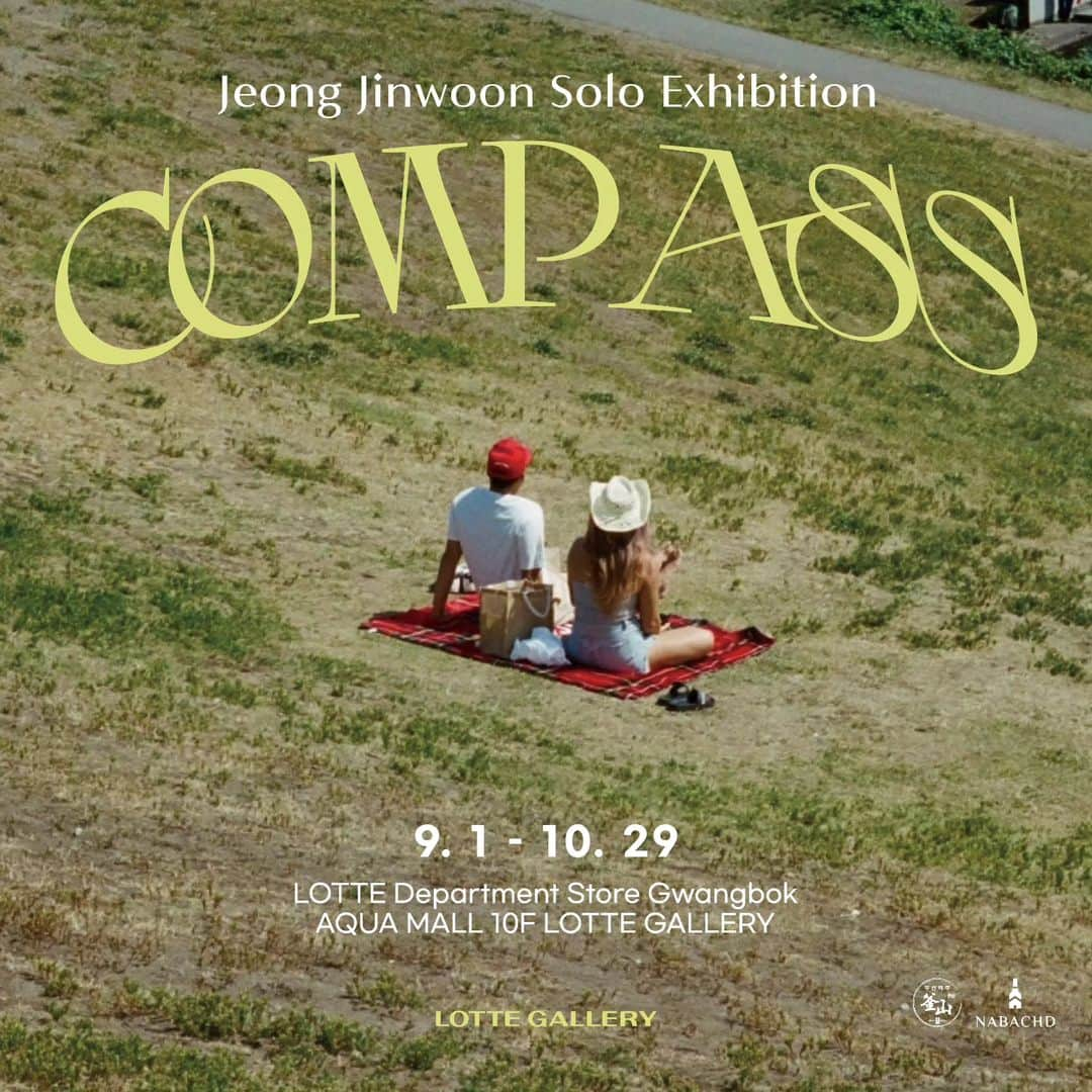 ジヌン のインスタグラム：「저의 두번째 개인전 "COMPASS"  9월1일 부터 부산 #롯데광복점 #롯데갤러리 에서 열려요😏  일상에 지친 우리 모두가 편하게 쉬다 갈 수 있는 전시가 되길 바라요.  𝗜𝗻𝘃𝗶𝘁𝗮𝘁𝗶𝗼𝗻  정진운 개인전  𝗝𝗲𝗼𝗻𝗴 𝗷𝗶𝗻𝘄𝗼𝗼𝗻 𝗦𝗼𝗹𝗼 𝗘𝘅𝗵𝗶𝗯𝗶𝘁𝗶𝗼𝗻 : 𝗖𝗢𝗠𝗣𝗔𝗦𝗦 ______________________________ 23년 4월 첫 개인전 이후, 사진작가 정진운의 2번째 개인전을 롯데갤러리와 함께 준비하였습니다.  많은 응원과 관심 바랍니다!   카메라를 통해 일 속에서 찾은 휴식을 작가 정진운의 감성으로 표현한다. 연예계의 치열한 삶 가운데 빛과 피사체를 이용한 찰나의 순간을 포착하는 것은 스스로에게 질문과 대답을 찾는 과정이었다. 이 시간을 통해 휴식과 쉼을 알게 되었고, 가장 솔직하면서도 자유로운 정진운을 보여준다. 사진을 통해 내가 살아가고 싶은 길을 공유하고 싶다고 말하는 그의 일과 쉼 사이의 여백을 보여주고자 한다.   𝗘𝘅𝗵𝗶𝗯𝗶𝘁𝗶𝗼𝗻 𝗣𝗿𝗼𝗴𝗿𝗮𝗺 ▪️𝟮𝟬𝟮𝟯.𝟵.𝟭(𝗙𝗿𝗶) Public OPEN 13:00 - 19:00  아티스트 도슨트 오프닝 칵테일 with 나바드   ▪️𝟮𝟬𝟮𝟯.𝟵.𝟯(𝗦𝘂𝗻) OPEN 10:30 - 19:00 아티스트 토크 14:00-15:00  ▪️𝟮𝟬𝟮𝟯.𝟵.𝟵(𝗦𝗮𝘁) OPEN 10:30 - 19:00 아티스트 토크 14:00-15:00  With 부산맥주   𝗣𝗹𝗮𝗰𝗲 롯데백화점 광복점 - 아쿠아몰 10F 롯데갤러리 ʟᴏᴛᴛᴇ ᴅᴇᴘᴀʀᴛᴍᴇɴᴛ sᴛᴏʀᴇ ʙᴜsᴀɴ - ɢᴡᴀɴɢʙᴏᴋ ᴀǫᴜᴀᴍᴀʟʟ 10ғ ʟᴏᴛᴛᴇ ɢᴀʟʟᴇʀʏ ᴘᴇʀɪᴏᴅ   𝗣𝗲𝗿𝗶𝗼𝗱  𝟮𝟬𝟮𝟯.𝟵.𝟭(𝗙𝗿𝗶) - 𝟮𝟬𝟮𝟯.𝟭𝟬.𝟮𝟵 (𝗦𝘂𝗻) 10:30 - 19:00 / 백화점 휴점시 휴관」