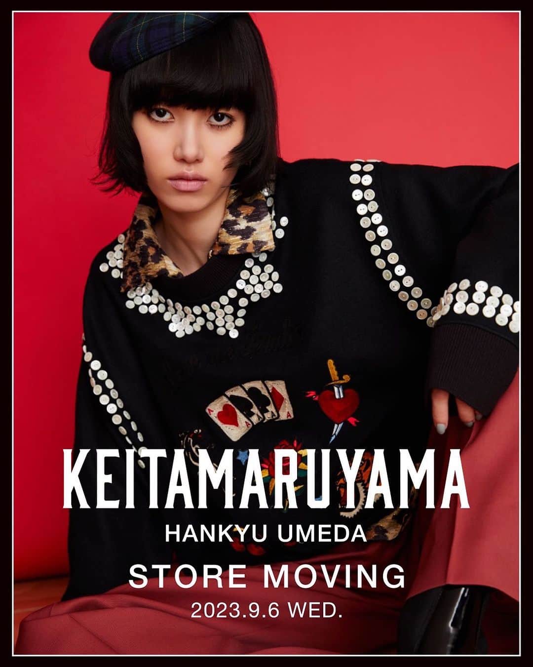 丸山敬太さんのインスタグラム写真 - (丸山敬太Instagram)「-NEWS-  KEITA MARUYAMA HANKYU UMEDA  ーSTORE MOVINGー  いつもケイタ マルヤマ阪急うめだ本店をご愛顧いただきありがとうございます。  2023年9月6日（水）より、ケイタ マルヤマの阪急うめだ店舗が３階D.EDIT内から同フロアで単独売場として新たに運営いたします。  2023AW新作コレクションに加えて、ファッション雑貨やインテリア雑貨など幅広く展開いたします。  売場面積を拡大した新店舗にてケイタ マルヤマの世界観をお楽しみください。  #keitamaruyama #ケイタマルヤマ  #うめだ本店3階」8月29日 12時34分 - keitamaruyama_official