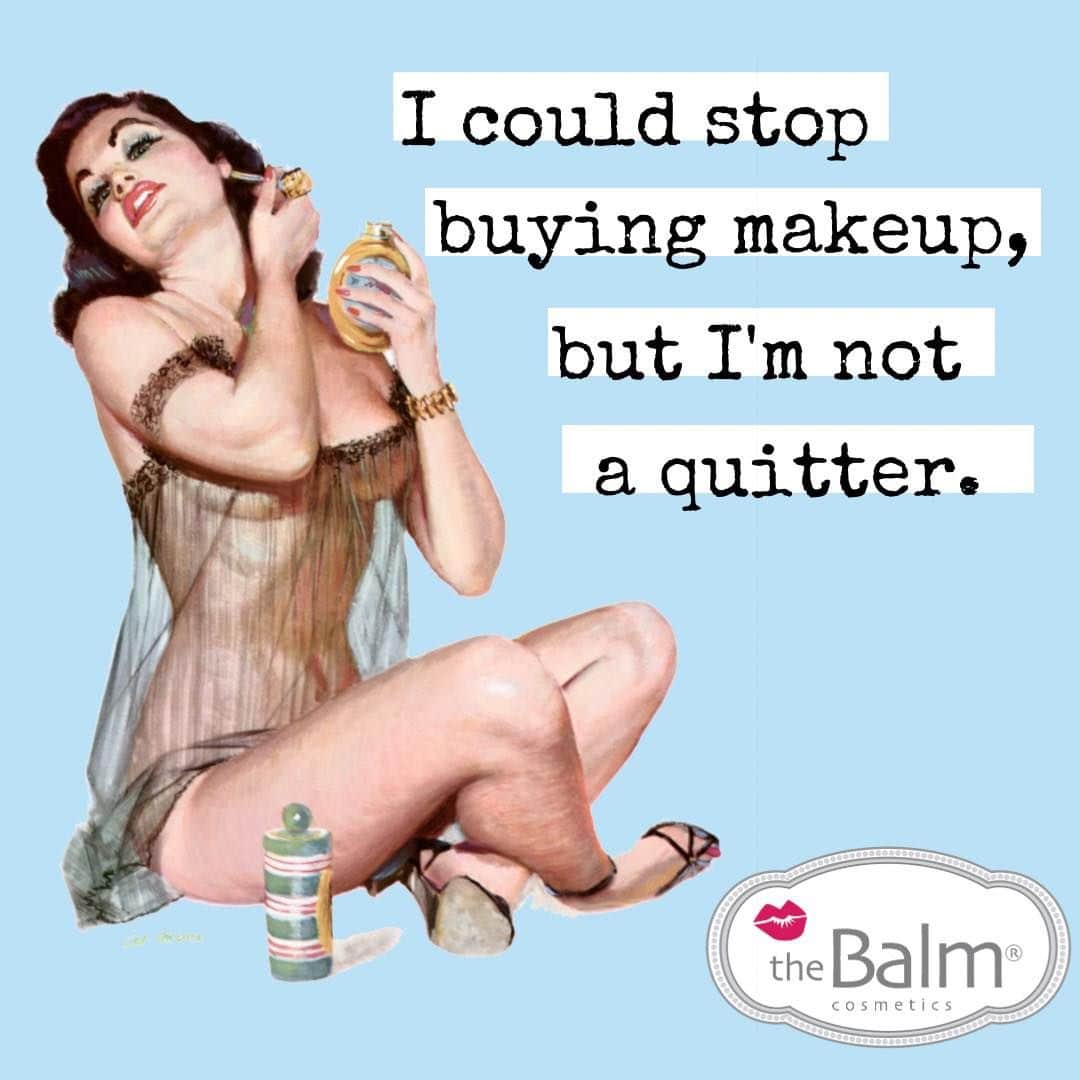 the Balmのインスタグラム：「Drop a 💄💄if you agree 😉  #mondaymotivation #thebalm #monday #mememonday @thebalm」