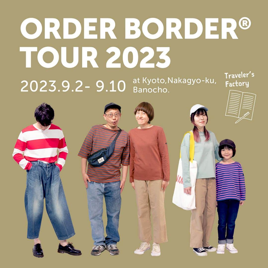 G.F.G.S.さんのインスタグラム写真 - (G.F.G.S.Instagram)「ORDER BORDER TOUR 2023  中目黒店に引き続き 京都のトラベラーズファクトリー(@travelers_factory )さんにて、 ORDER BORDER受注会を開催していただきます。 開催期間は9/2(sat)-9/10(sun)となっています。  京都店でのG.F.G.S.代表 (@gfgs_oyanagi ) 在店日は9/3(日)です。 在店中はお客さまからのご質問やご意見・ご相談をお受けいたします。  また今後 ORDER BORDER受注会の開催をご希望・検討されているお店のご担当者様、 コラボレーションや別注モデルのお取り組み等をご検討されている企業のご担当者様も実際の受注会をご覧いただける機会です。  ＼トラベラーズファクトリー受注会限定／  ☑︎限定カラー3種オーダー可能！ ☑︎オリジナルワッペン追加可能！  さらにオリジナリティあふれるORDER BORDER®を 京都店でもお楽しみください！ お待ちしております◎  ―――――――――――  TRAVELER'S FACTORY KYOTO［京都］  旅するように毎日を過ごすための道具をテーマに トラベラーズノートなどのステーショナリーをはじめ、 オリジナルプロダクトや世界中からセレクトした雑貨、 旅を感じる書籍などを取り扱っています。  〒604-8185 京都府京都市中京区場之町５８６−２ 新風館 1F  営業時間　11：00～20：00  ※会期中の営業時間や休業日等  詳細は公式HPやSNS等でご確認ください。  ―――――――――――  #gfgs #orderborder #京都 #京都イベント #TRAVELERSFACTORY #トラベラーズファクトリー #ノート #手仕事 #丁寧な暮らし #衣食住 #セレクトショップ #ファッション #オーダー会 #ワードローブ #カスタム #セミオーダー #秋服 #冬服 #買い物 #選ぶ #着心地 #お出かけ #カジュアル #シンプル #カットソー #デイリーウェア #ボーダー #しましま #ボーダートップス」8月29日 17時00分 - gfgs
