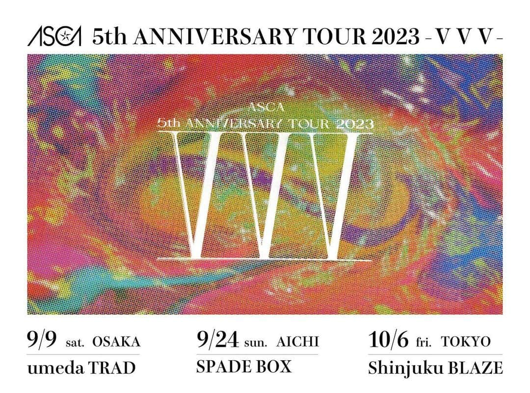 ASCAのインスタグラム：「【ASCA 5th ANNIVERSARY TOUR 2023 -VVV-】 メインビジュアル＆ロゴを公開です🪅  Designer: Shoji Uchiyama(thdh.)   5周年ラストのツアーに相応しい これまでの"色"を取り入れたデザイン! このデザインと東名阪回るよっ かわいい、さいこう、よろしくね〜ん  #ASCA #asca_jp #sacramusic #goodmusic #music #newrelease #newmusic #photography #photooftheday#portraitgames #earth_portraits #moodygrams #vscoportrait #fashion #japan #anime #anisong #Spotify #Applemusic #LINEMUSIC #portraitpage #EDENSZERO」