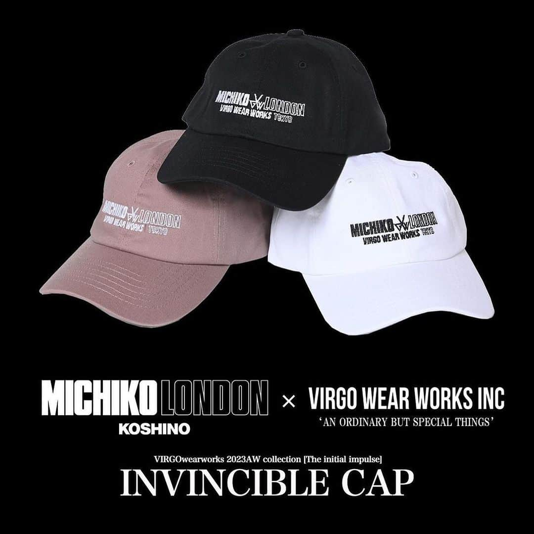 ミチコ ロンドンさんのインスタグラム写真 - (ミチコ ロンドンInstagram)「2023 Autumn+Winter Collection [The Initial Impuise]  [MICHIKO LONDON KOSHINO × VIRGOwearworks) INVINCIBLE CAP @michiko_london_official  VG-CB-129 BLACK, WHITE, PINK FREE  ▼ 1986年に誕生し、英国ロンドンを拠点に誕生したMICHIKO LONDON KOSHINOと今年で20年目を迎えるVIRGOwearworksのコラボレーションが登場。  この企画のためだけにデザインされた両ブランドのロゴをMIXさせた スペシャルロゴデザインをCAPに刺練でドロップ。 シンプルかつスタイリッシュなコットンキャップです。  Check out the link on @virgowearworks   #vgw #virgowearworks #michikolondon #london #tokyo」9月1日 15時14分 - michiko_london_official