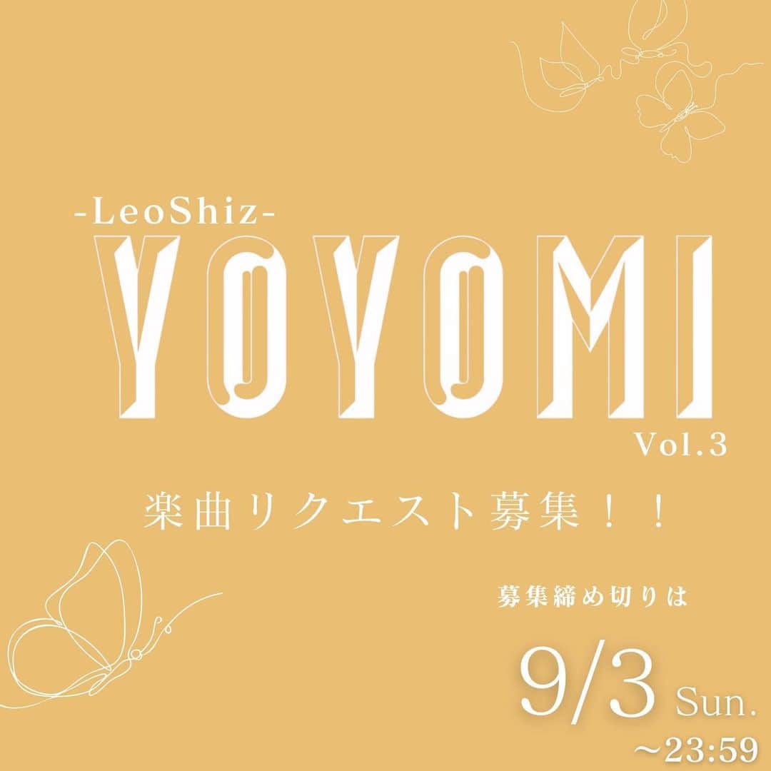 レオラのインスタグラム：「9月30日(Sat.)開催！！  -LeoShiz- #YOYOMI 今回もカバー楽曲を募集します！！  @shizuka_dream06 さんと2人で 各公演1曲ずつ選び歌唱するよ🥰  9/18が"LDH DAY"ということで、  今回のリクエストテーマは 「2人に歌って欲しいLDHアーティスト楽曲」  ※ ただし、お互いの楽曲は含みません  この投稿に、楽曲名/アーティスト名を コメントしてください！😌🙏  募集期間は9月3日(日)23:59まで！  たくさんのリクエスト、 お待ちしております！！💞」
