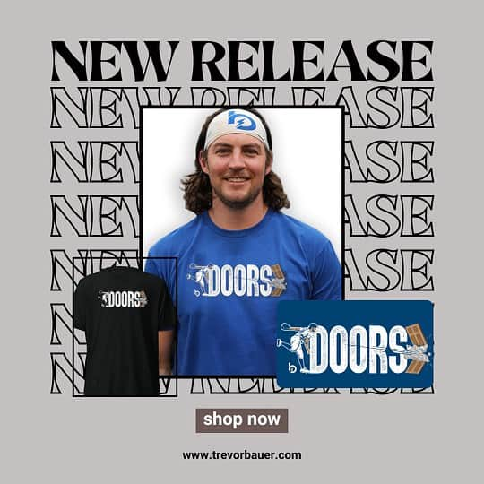 トレバー・バウアーのインスタグラム：「New merch release! Go to trevorbauer.com to get yourself the new “doors” shirt!」