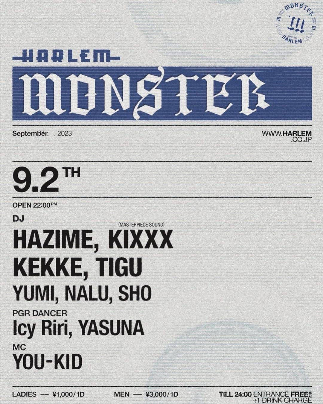 DJ HAZIMEのインスタグラム：「9/2/2023(Sat)⚠️  “Monster” @clubharlem   With @dj_kixxx  @dj_kekke  @djtigu  @dj_yumi_  @nalu_bks  @dj_sho_  & MC @youkid1988   Dancer @icy__riri  @blackyasuna   #Tokyo #Shibuya  #Harlem #Monster  #EverySaturdayNight  #毎週土曜レギュラー」