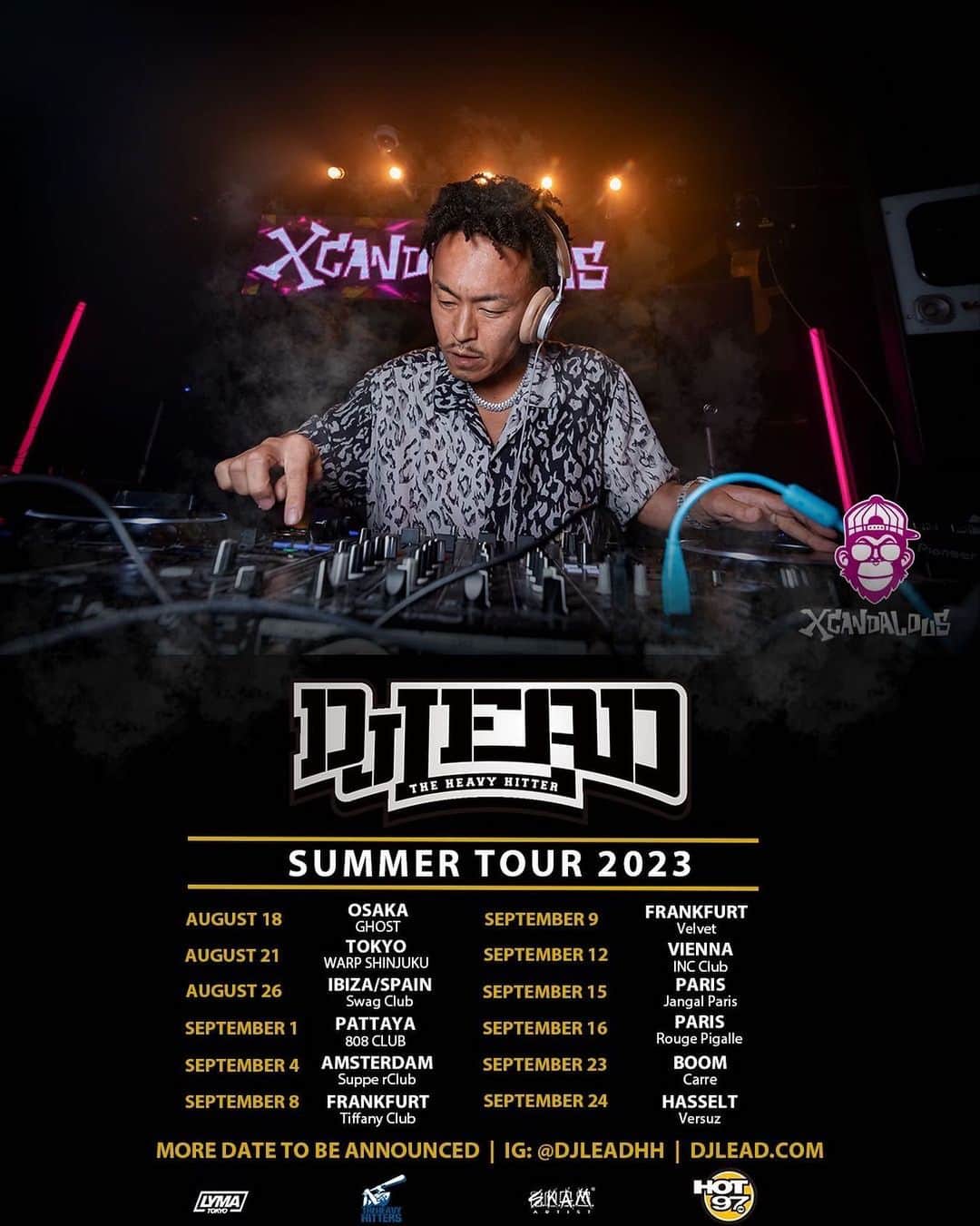 DJ LEADのインスタグラム：「DJ LEAD SUMMER TOUR 2023  🇪🇸🇹🇭🇳🇱🇩🇪🇦🇹🇫🇷🇧🇪 August 26th at Swag in Ibiza  Sept  1st at 808 in Pattaya  4th at Supperclub in Amsteldam  8th Tiffany club in Frankfurt  9th Velvet in Frankfurt  12th INC CLUB In Vienna  15th at Jangal in Paris  16th at Rouge Pigalle in Paris  23 Versuz in Hasselt  24 Carré  in Boom   Designed by @iamdjmartin_   Thank you everyone for makin happen」