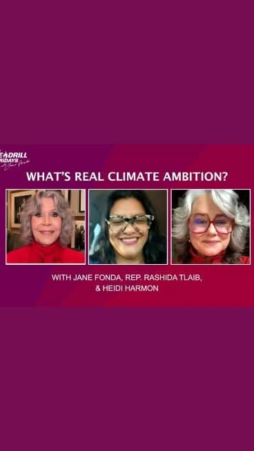 ジェーン・フォンダのインスタグラム：「It’s Fire Drill Friday! Today we’re discussing what true climate ambition looks like.  Did you know, at this month’s Climate Ambition Summit, the United Nations will call on world leaders to take real steps in leading us away from fossil fuels and toward clean energy? As individuals and communities, we must also demand this immediate action.  Actor and activist, Jane Fonda, Representative Rashida Tlaib, and former “Climate Mayor” of San Luis Obispo, CA, Heidi Harmon, engage in a timely conversation about what it takes for elected leaders to demonstrate true climate leadership and how we can (and must) get more leaders to step up.  Check out the full Fire Drill Fridays Live show on http://youtube.com/greenpeaceusa.  #FireDrillFridays #GreenpeaceUSA #Climate #ClimateCrisis #ClimateEmergency #California #NewYorkCity #Action @janefonda @firedrillfriday @greenpeaceusa @RepRashida @HeidiisMighty」