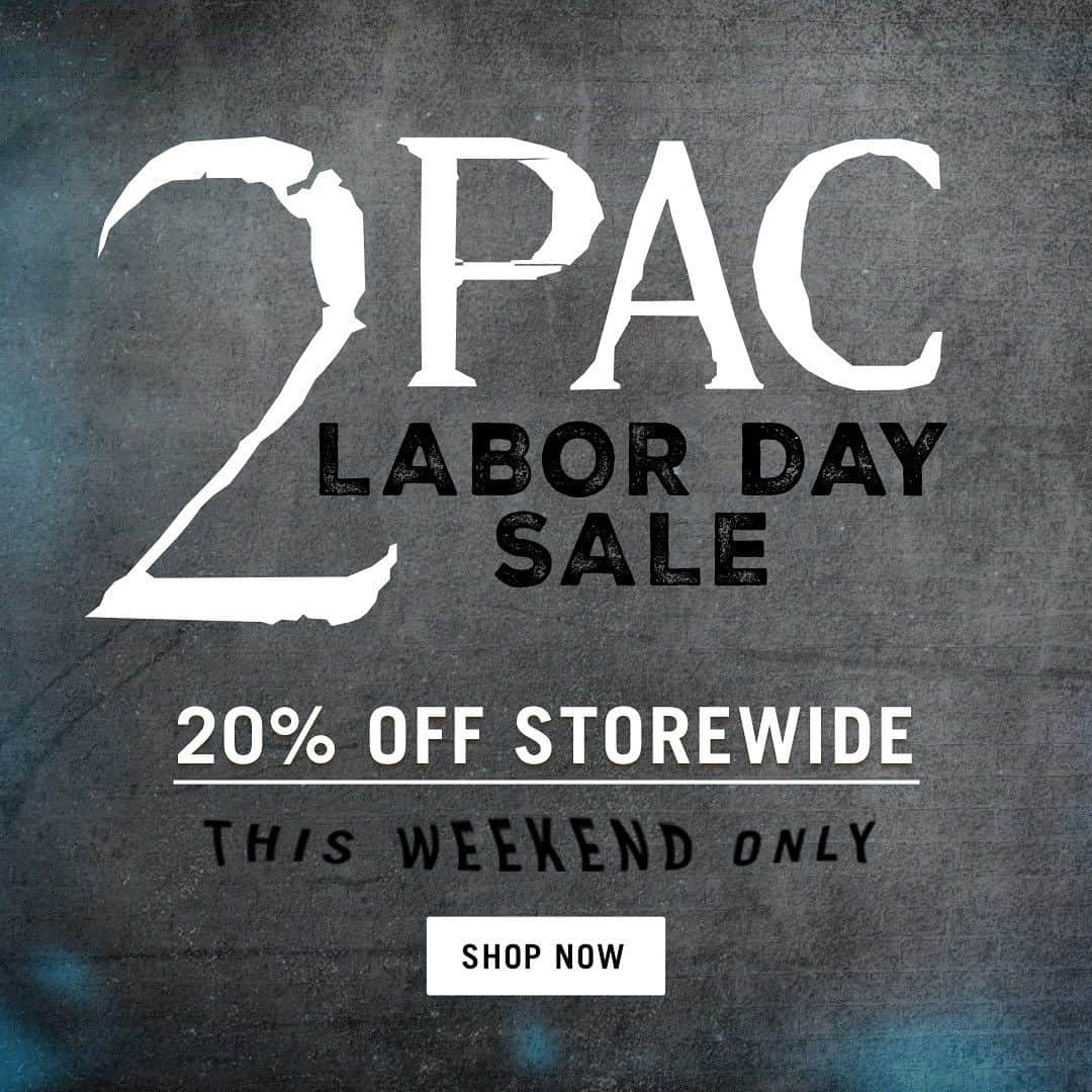 2Pacさんのインスタグラム写真 - (2PacInstagram)「LABOR DAY SALE… Click the link in bio to shop!」9月2日 7時13分 - 2pac