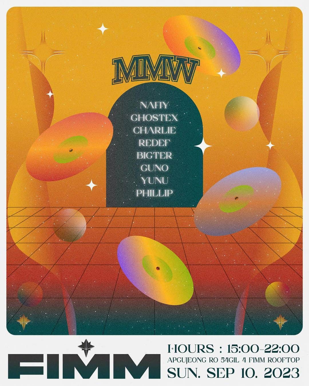 キム・ヒョングォンのインスタグラム：「2023. 09. 10 Sun  ‘MMW x Fimm Rooftop Party’  최근 새롭게 압구정의 트렌드를 이끌어 나가고 있는 공간 “Fimm”과 “MMW”가 함께 루프탑 파티를 준비했습니다. 나른한 일요일 오후를 더욱 즐겁게 보낼 수 있도록 좋은 음악과 무드, 스몰푸드까지 다양하게 준비한 파티에 초대합니다!  Djs NAFIY @hhm0519 BIGTER @jinwoobigterkim GHOSTEX @ghostexx REDEF @red3f YUNU @yunukimm CHARLIE @djcharlie PHILLIP @phllpphllp GUNO @gunoring  Door Open 3PM to 10PM No minors allowed Apgujeong-ro 54-gil 4 3F FIMM DM for table reservations」