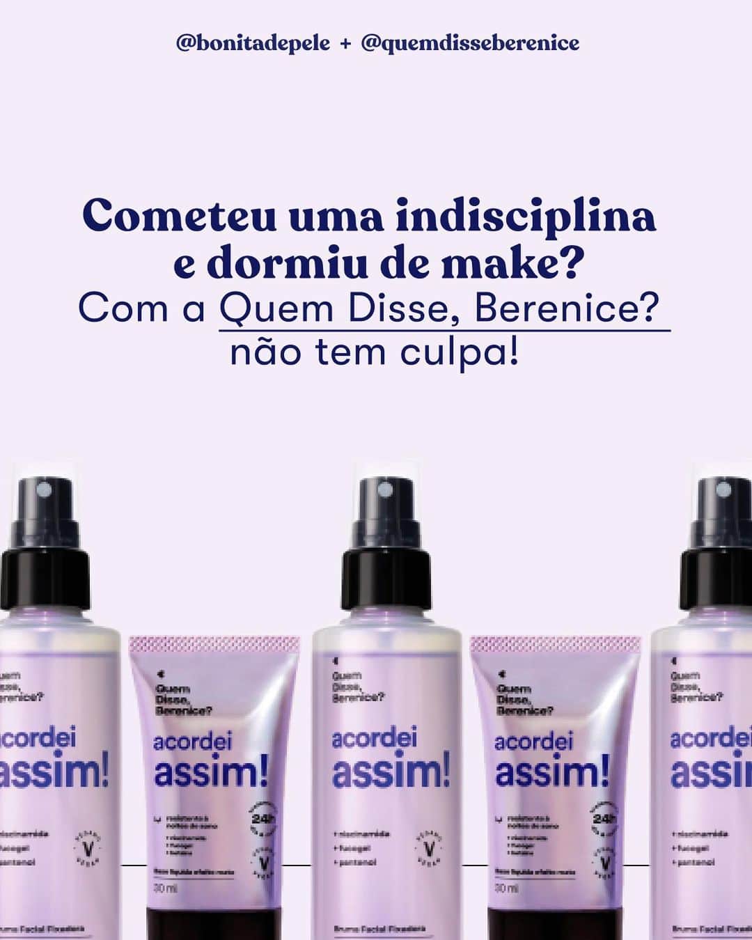 quem disse, berenice?のインスタグラム：「Cometeu uma indisciplina na rotina de beleza? Não precisa se sentir culpada! Sabemos que, vez ou outra, a vida nos surpreende. Pensando nos deslizes que cometemos, a @quemdisseberenice lançou a Base Líquida Acordei Assim!, que traz ativos de tratamento que cuidam da sua pele durante o uso prolongado de make, e a Bruma Facial Fixadora Acordei Assim!, que além de fixar a maquiagem, suaviza os poros, refresca e reduz os sinais de fadiga da pele durante o dia todo.  O lançamento de @quemdisseberenice chegou para cuidar da sua pele, mesmo nos momentos em que você vai ficar de maquiagem por muitas horas ou num dia que cometeu aquela indisciplina. Vem nesse post ver o que sabemos sobre esse lançamento e conta pra gente se você quer testar! *conteúdo patrocinado*」