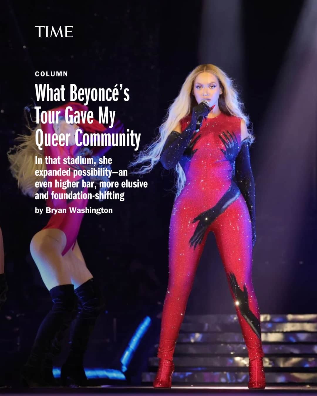 TIME Magazineのインスタグラム：「"In many ways, the Renaissance tour is an extension of Beyoncé’s overarching ambition," writes Bryan Washington.  "Over nearly three decades, and nine solo concert tours, she has constantly reinvented herself. Her sound, her presentation, and her audience’s expectations for what a performer can, or should, be or do have risen alongside her. Across more than 50 shows internationally, she has managed to eclipse seemingly every expectation but her own."  At the link in bio, read bry.washing's essay on what #Renaissance gave the queer community, and how it will last forever.  Photograph by Kevin Mazur—WireImage for Parkwood/Getty Images」