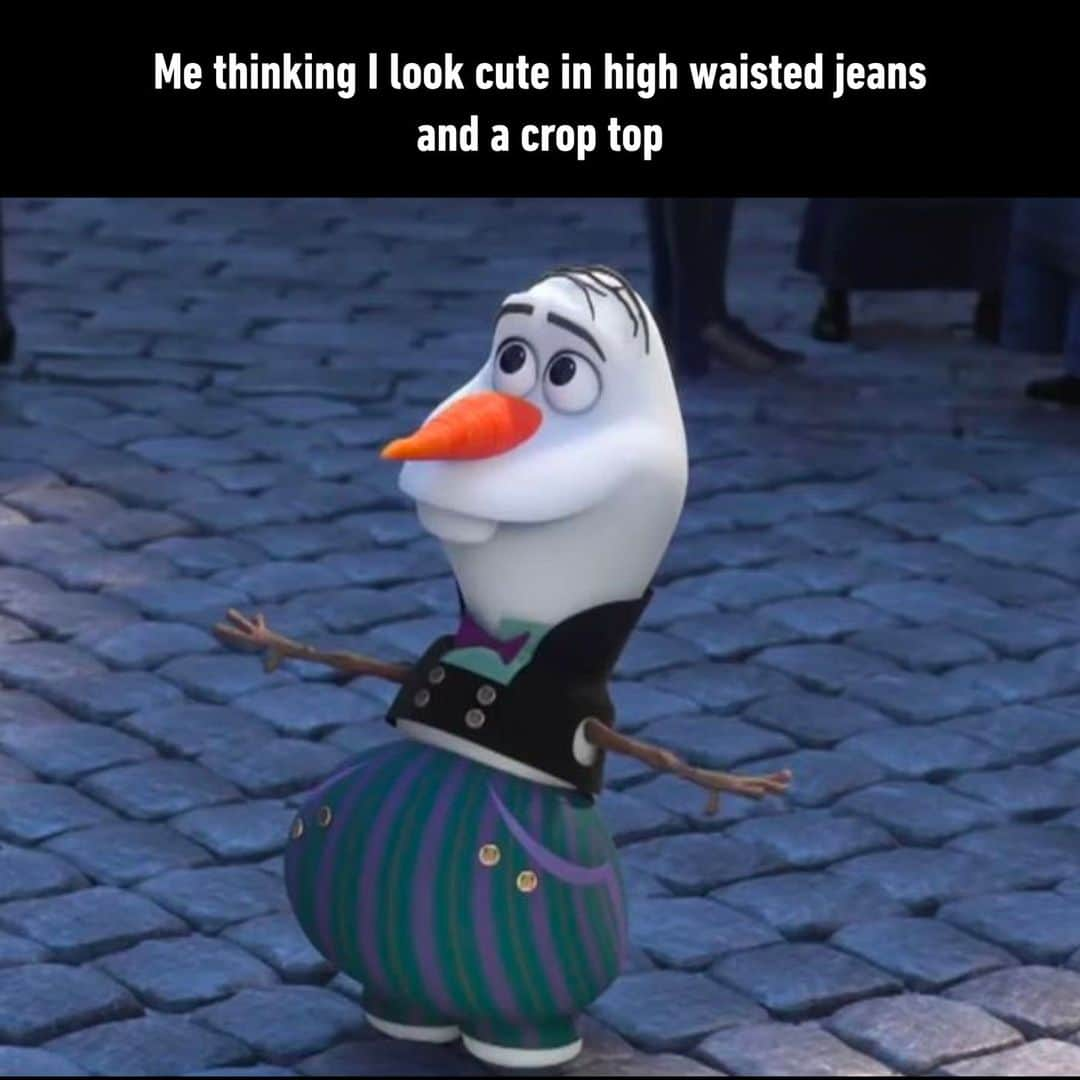 9GAGさんのインスタグラム写真 - (9GAGInstagram)「Olaf is cute, but not me  - #fashion #highwaisted #jeans #olaf #cute #memes #9gag」10月1日 2時01分 - 9gag