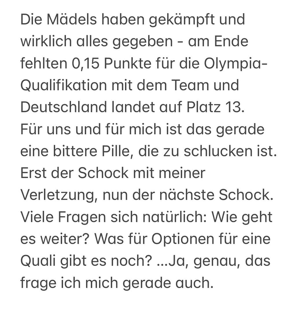 エリザベト・ザイツさんのインスタグラム写真 - (エリザベト・ザイツInstagram)「Die Mädels haben gekämpft und wirklich alles gegeben - am Ende fehlten 0,15 Punkte für die Olympia-Qualifikation mit dem Team und Deutschland landet auf Platz 13.  Für uns und für mich ist das gerade eine bittere Pille, die zu schlucken ist. Erst der Schock mit meiner Verletzung, nun der nächste Schock.  Viele Fragen sich natürlich: Wie geht es weiter? Was für Optionen für eine Quali gibt es noch? …Ja, genau, das frage ich mich gerade auch.   Deutschland hat nun 1 freien Quotenplatz (nicht namentlich). Durch die guten Leistungen von @pauline_schaefer und @sarah.vossi haben sich wahrscheinlich beide eine namentliche Nominierung für Paris erturnt.  Das bedeutet, dass ich um diesen einen Platz kämpfen muss. Das wird nicht einfach und vor allem nicht so, wie ich mir das vorgestellt habe.  Im Team zu turnen ist einfach das schönste - das ist und bleibt auch so.   Aber eines ist klar: Mein Kampf geht weiter und mein Ziel bleibt klar: Olympia 2024 in Paris.   Es wird hart, steinig und ich muss die letzten Wochen und Rückschläge nun erstmal verdauen. Aber ich gebe nicht auf. Nicht bevor ich zu 100% weiß, ob ich nach Paris fahren werde oder nicht.  Das Versprechen gebe ich mir und euch !」10月3日 18時01分 - seitzeli