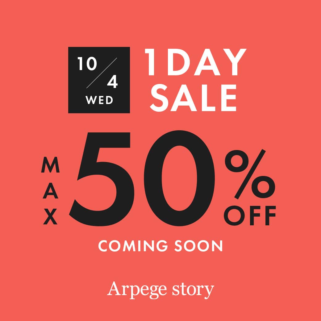Arpege storyさんのインスタグラム写真 - (Arpege storyInstagram)「このあと0時よりスタート！  ＼1DAY SALE／ 公式オンラインショップ限定 MAX50%OFF！ 10/4(WED) 0:00～23:59  #1daysale  #arpegestory #arpegestoryoriginal」10月3日 20時00分 - arpege_story