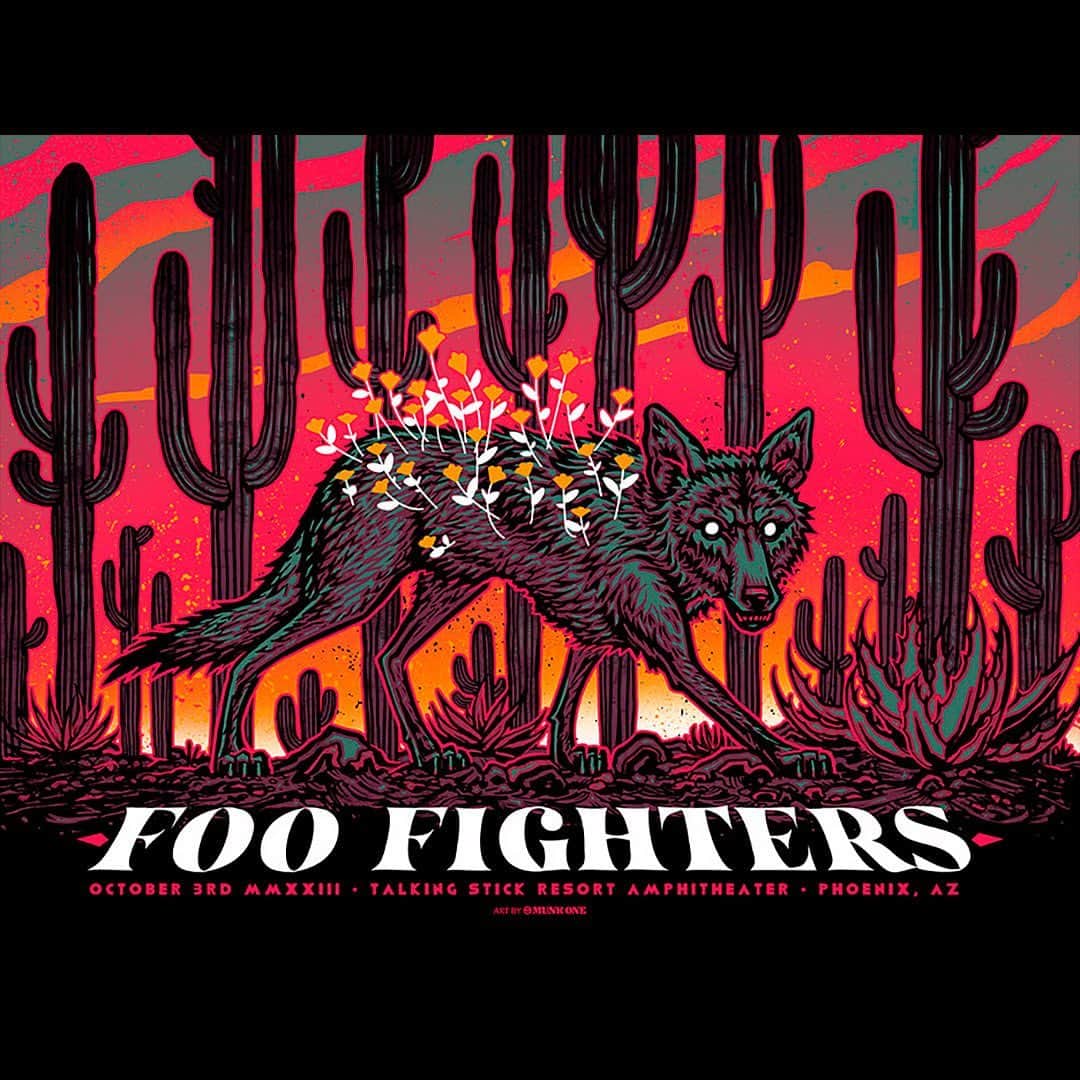 フー・ファイターズのインスタグラム：「Tonight: Phoenix! 🌵   5:30pm  Doors Open 7:30pm  @thebreeders  9:00pm  #FooFighters  Poster by @munk_one」