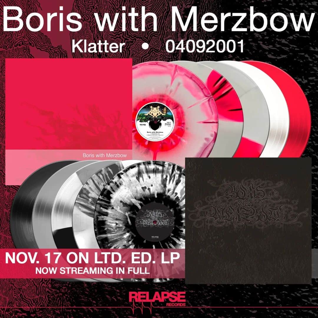 BORISのインスタグラム：「Available on LP for the first time outside of Japan, experimental rock pioneers BORIS & noise mastermind MERZBOW present Klatter, the third collaboration between the two groups, and 04092001, a collaborative album featuring live renditions of the original Heavy Rocks LP!  Physical pre-orders are out Nov 17 & available at bit.ly/boriswithmerzbow  KLATTER  Originally released in 2011, this is a recording of a studio session/collaboration that took place around the time of the release of "Akuma no Uta" in 2003. In addition to the songs from "Akuma no Uta," the album features repetitive hammer beats, a cover of Jane from Germany, and many other krautrock aspects. It was originally released in a limited edition of 1,000 vinyl copies, sold out immediately, and has long since been out of print. This album is also being reissued in its original jacket, which was specially printed at the time.  04092001  This album was originally released only on vinyl in a limited edition of 500 copies, and immediately discontinued. The specially printed jacket is reproduced as faithfully as possible to this original release.  #Boris #Merzbow #BorisWithMerzbow #ExperimentalRock #PostRock #HeavyRock #RelapseRecords #Relapse2023」